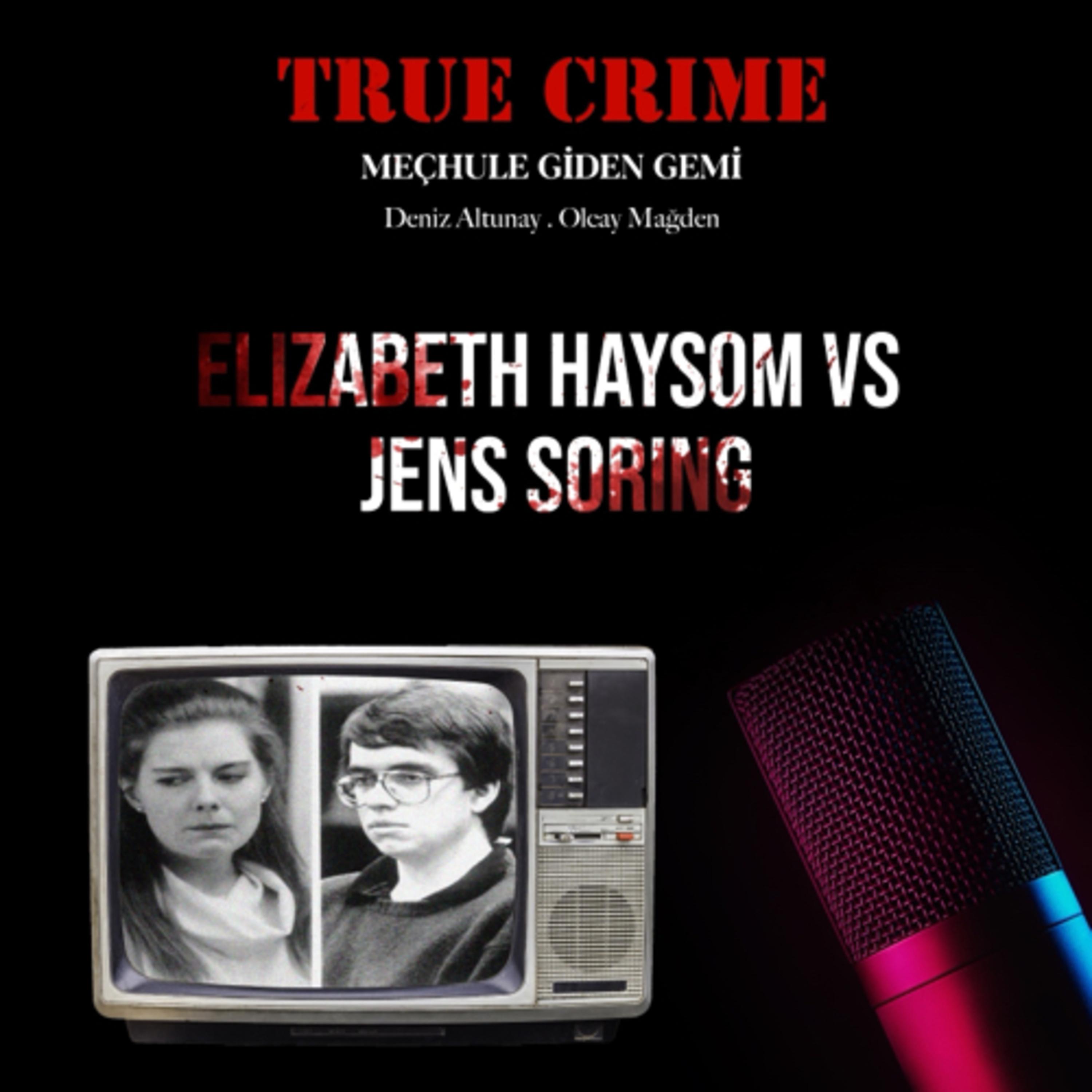 Elizabeth Haysom vs Jens Söring episode artwork