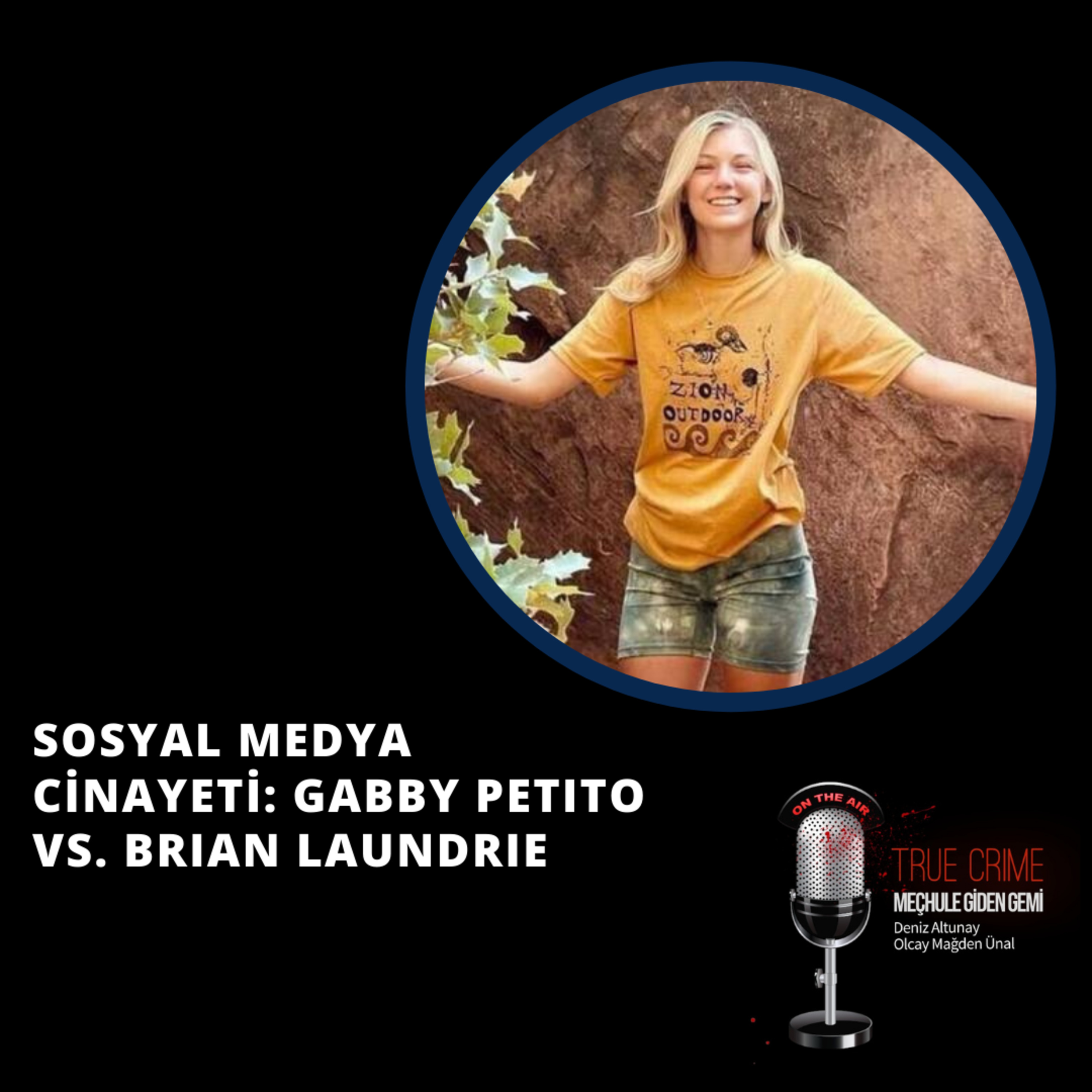 Sosyal Medya Cinayeti: Gabby Petito Vs. Brian Laundrie episode artwork