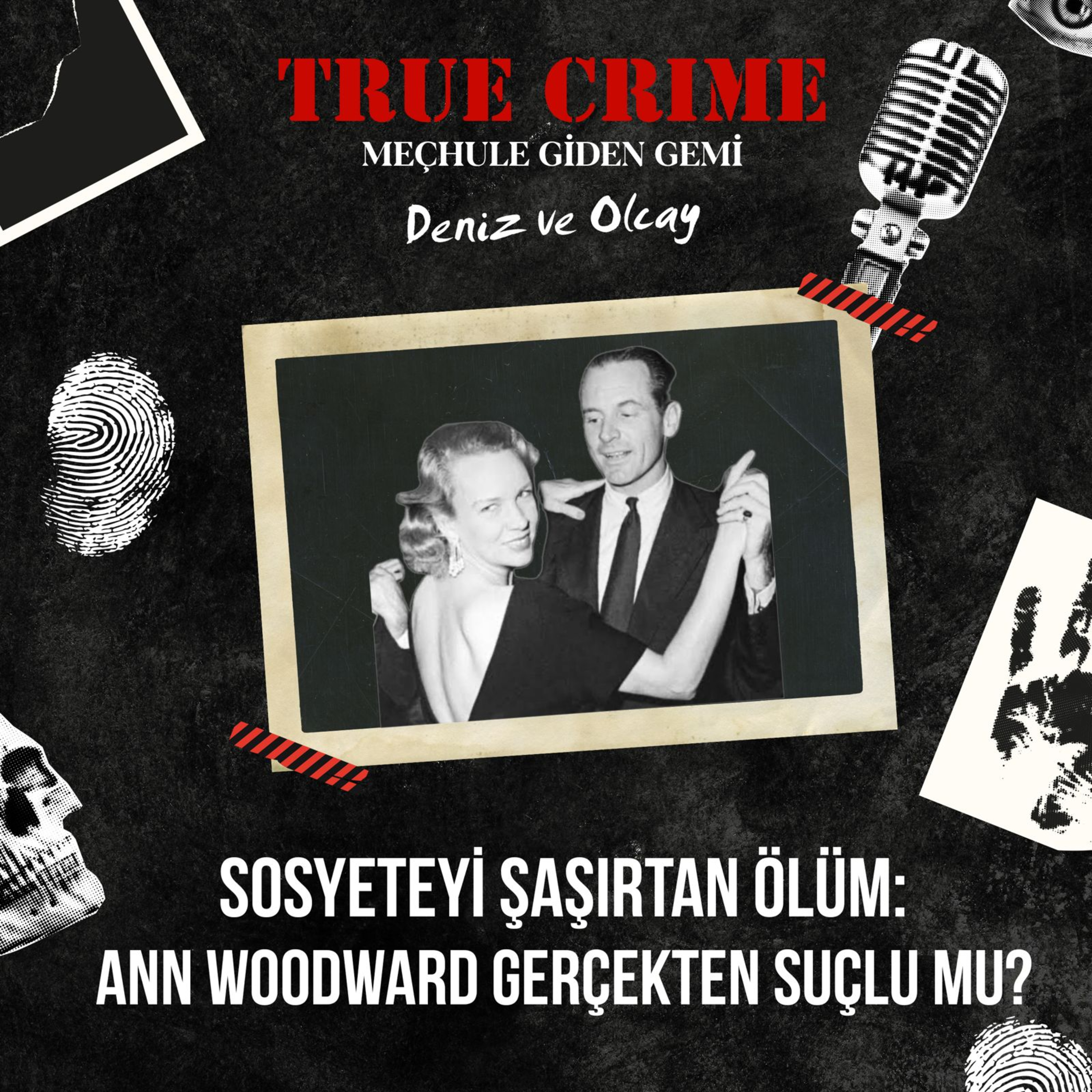 Sosyeteyi Şaşırtan Ölüm: Ann Woodward Gerçekten Suçlu Mu? episode artwork