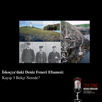 İskoçya'daki Deniz Feneri Efsanesi: Kayıp 3 Bekçi Nerede? episode artwork
