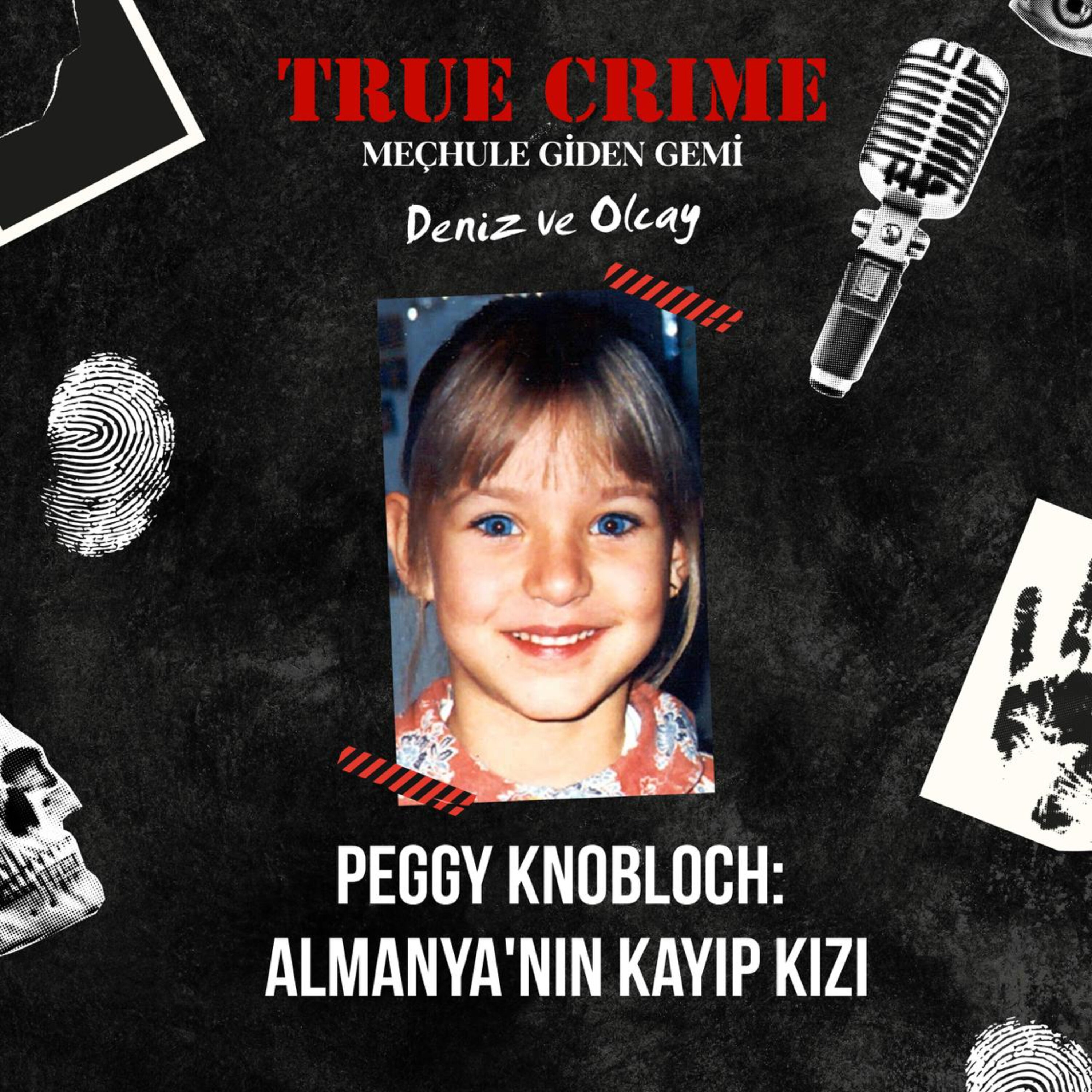 Peggy Knobloch: Almanya'nın Kayıp Kızı