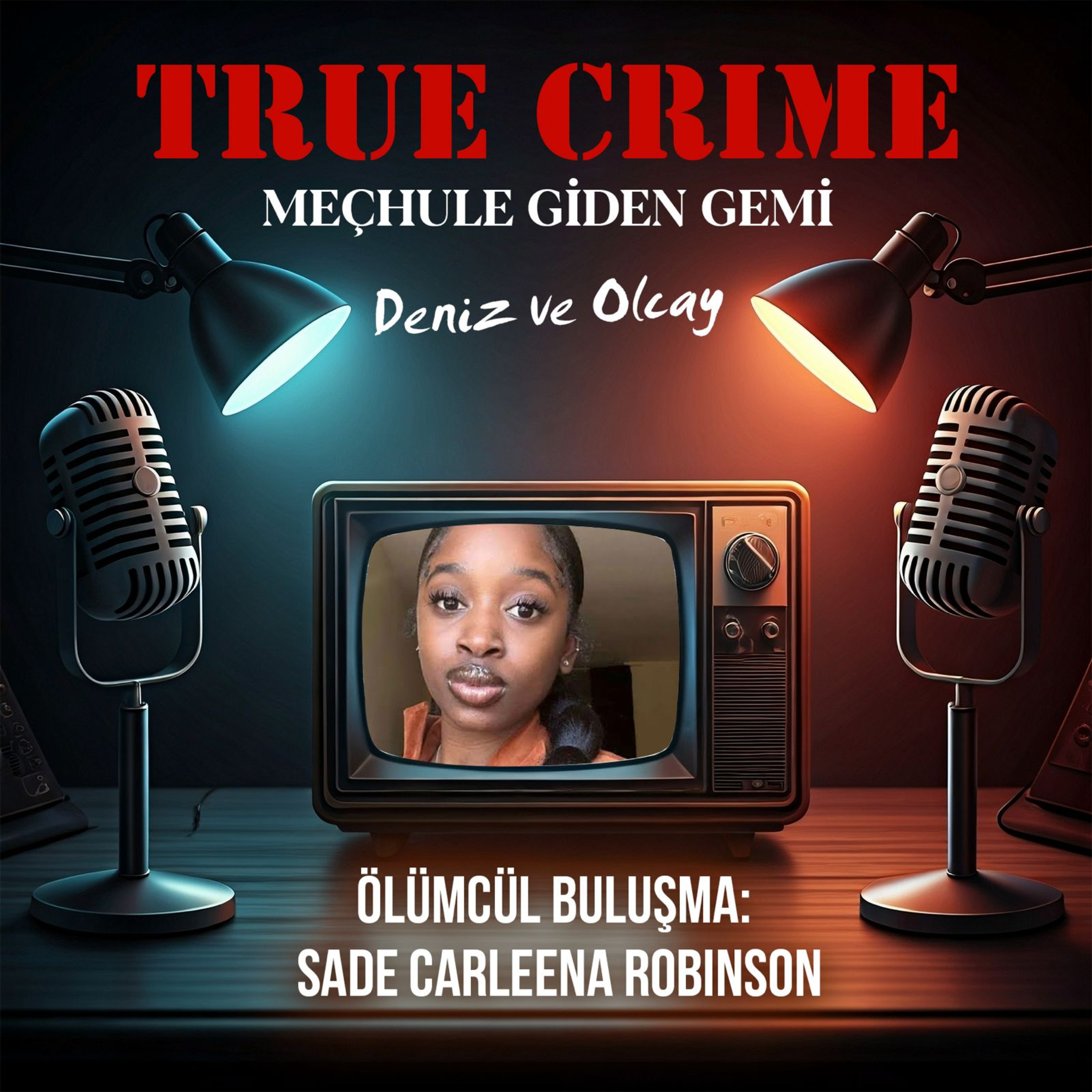 Ölümcül Buluşma: Sade Carleena Robinson