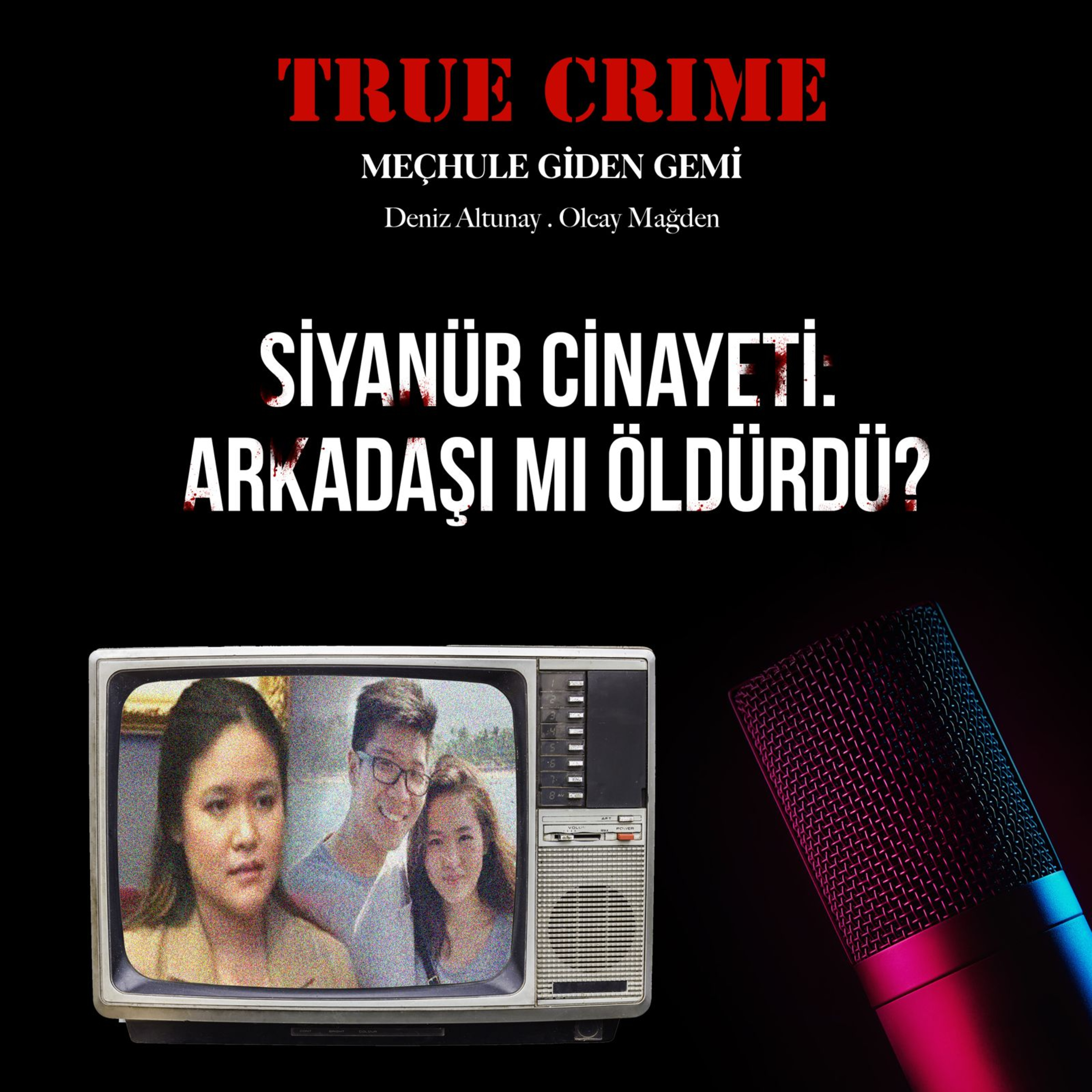 Siyanür Cinayeti: Arkadaşı Mı Öldürdü? episode artwork