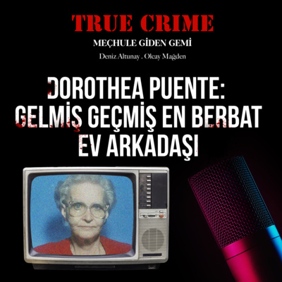 Dorothea Puente: Gelmiş Geçmiş En Berbat Ev Arkadaşı episode artwork