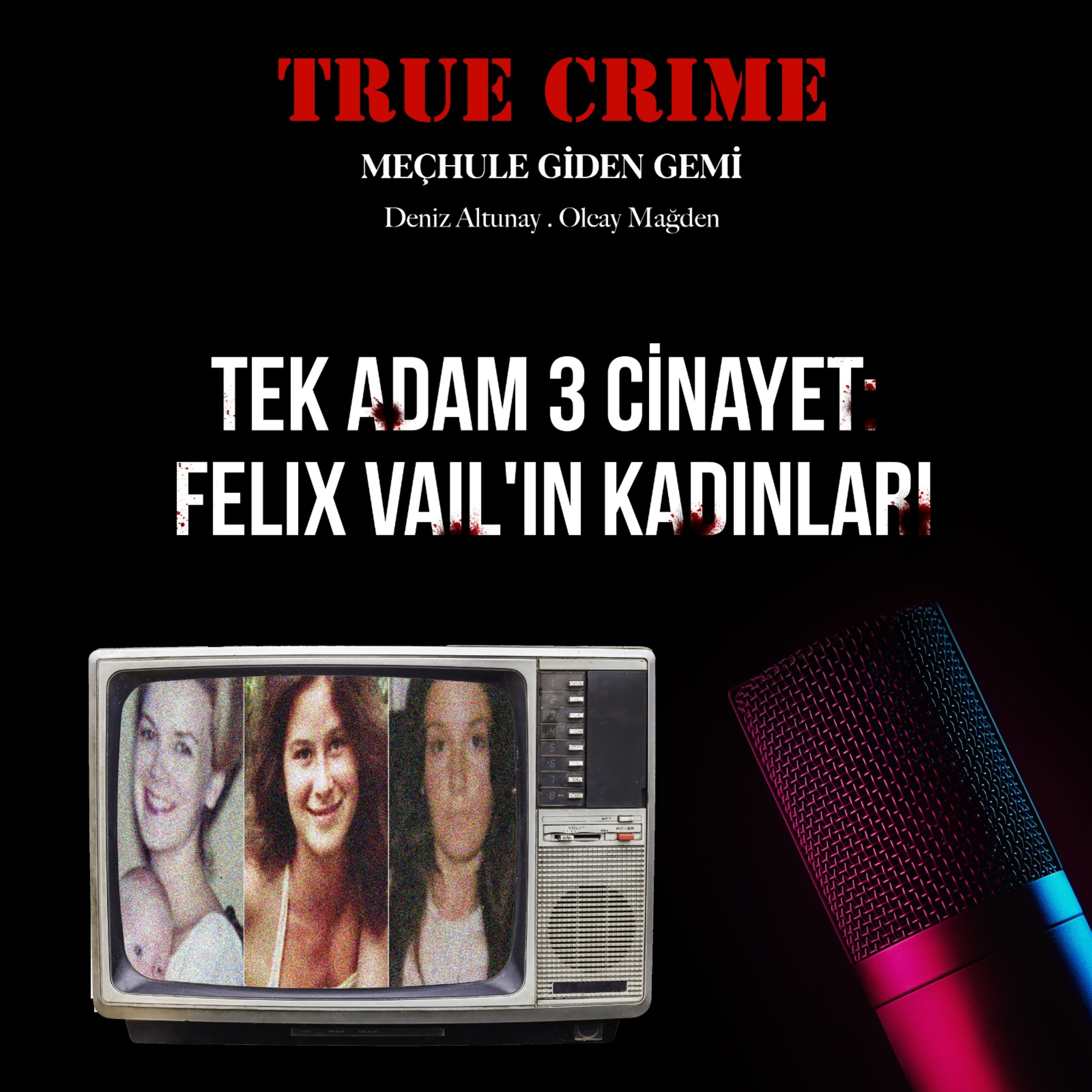 Tek Adam 3 Cinayet: Felix Vail'in Kadınları episode artwork