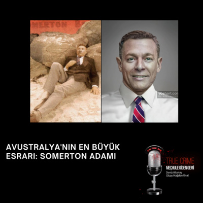 Avustralya'nın En Büyük Esrarı: Somerton Adamı episode artwork