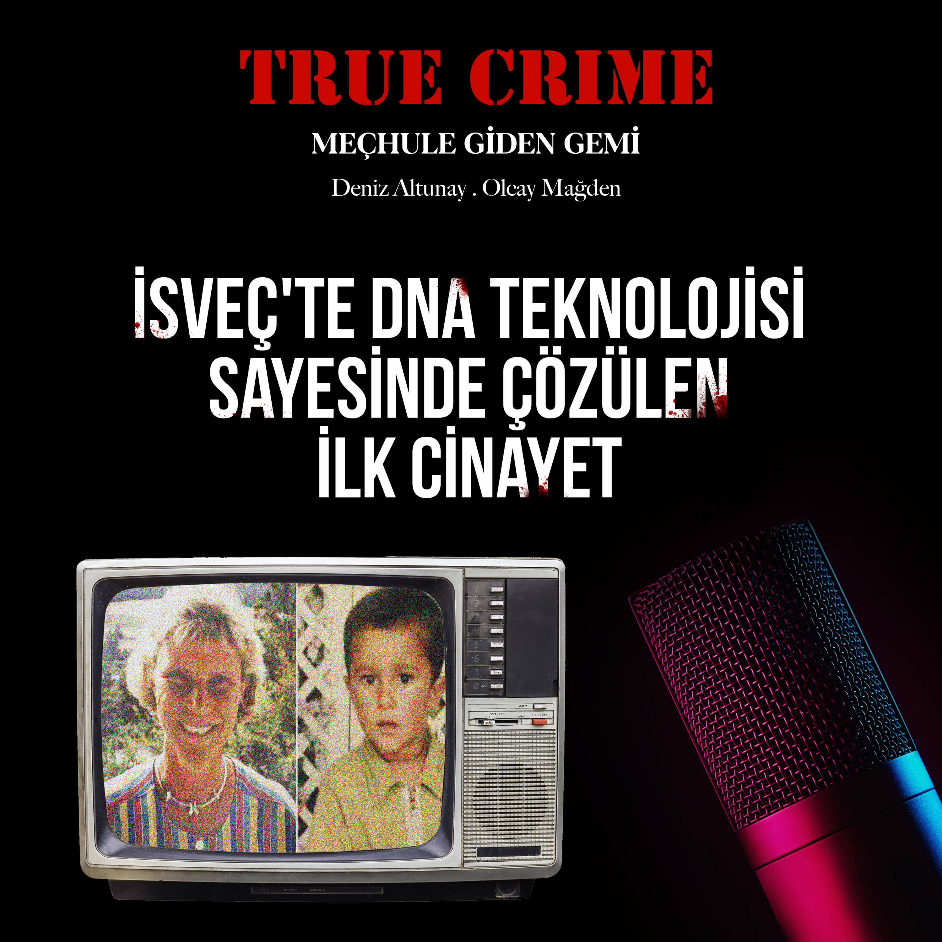 İsveç'te DNA Teknolojisi Sayesinde Çözülen İlk Cinayet episode artwork