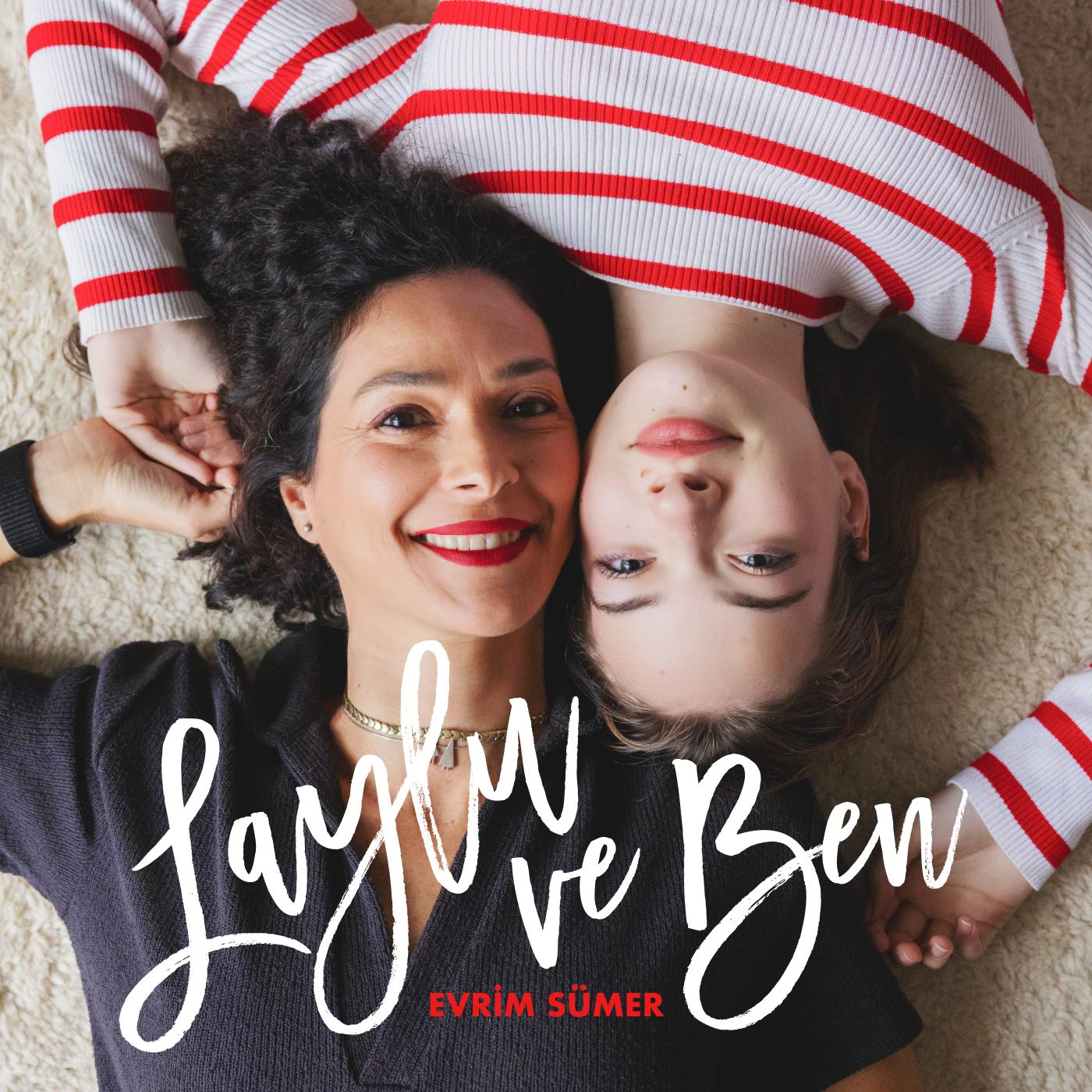 Evrim Sümer | Laylu ve Ben podcast cover