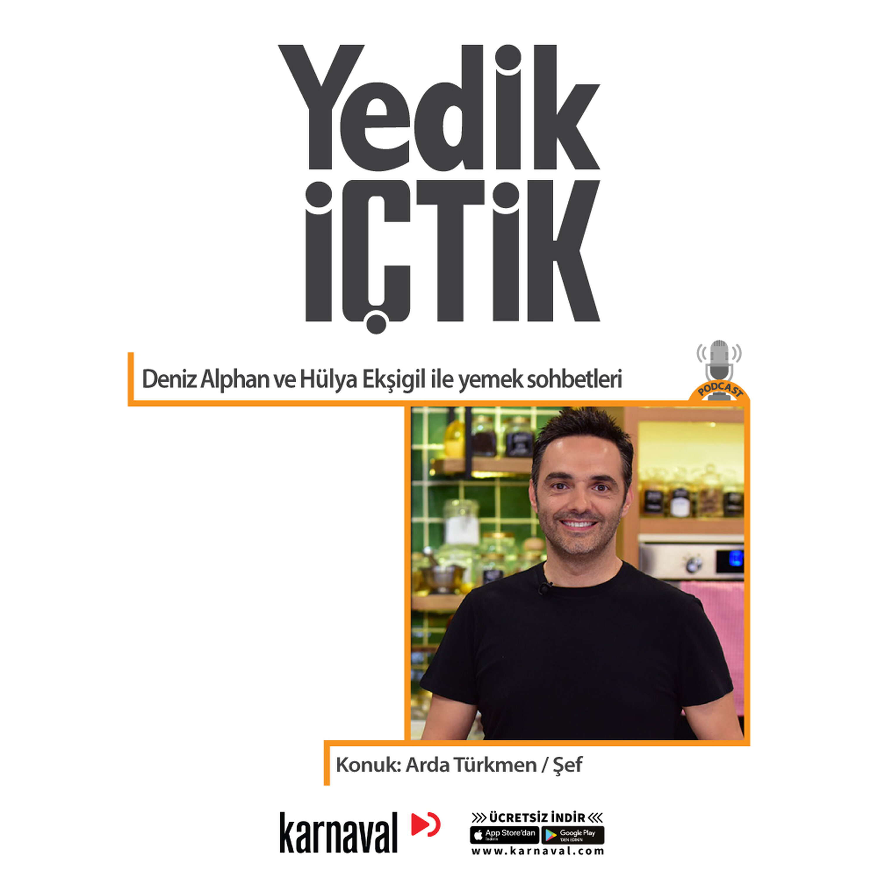 051 - Yedik İçtik - Arda Türkmen