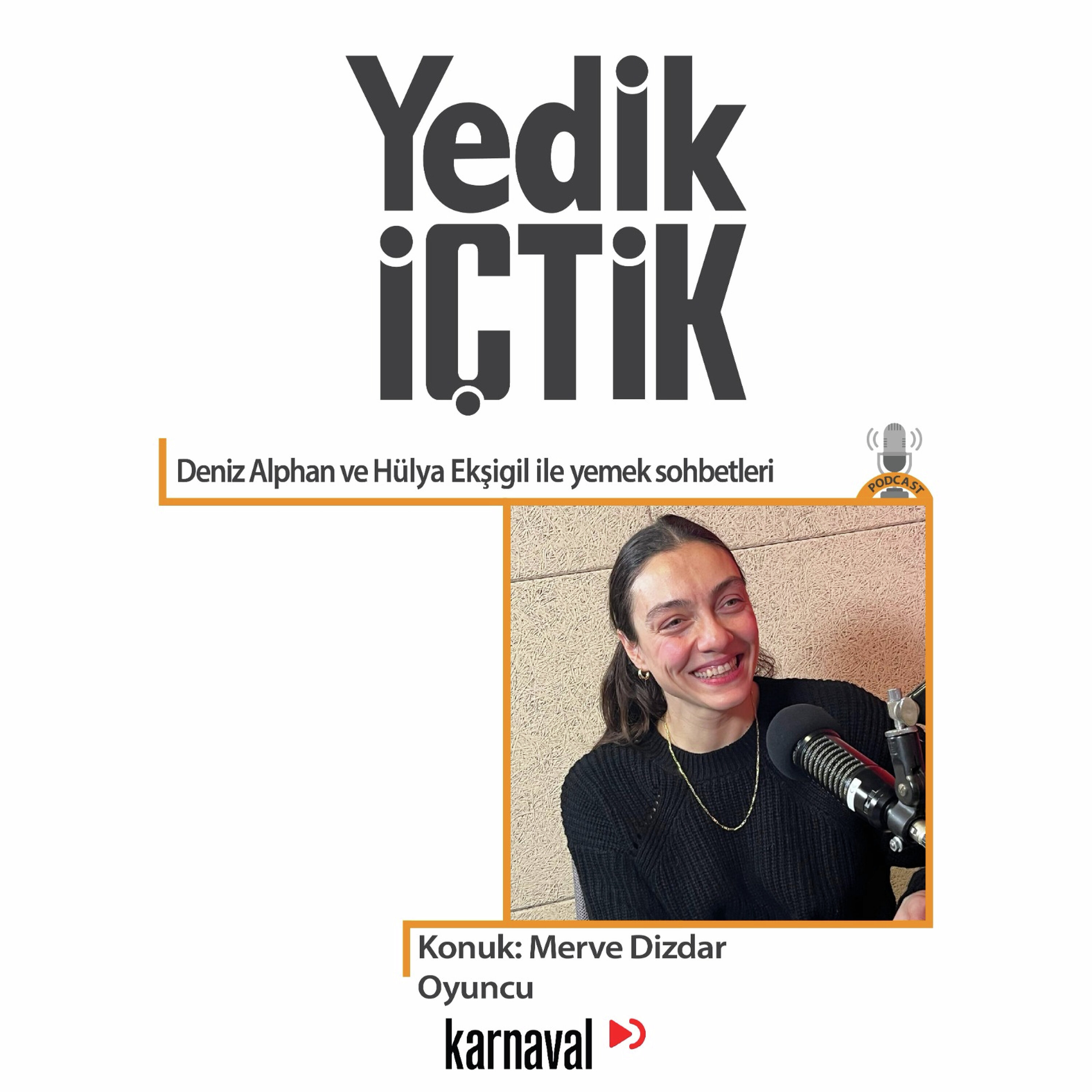066 - Yedik İçtik - Merve Dizdar