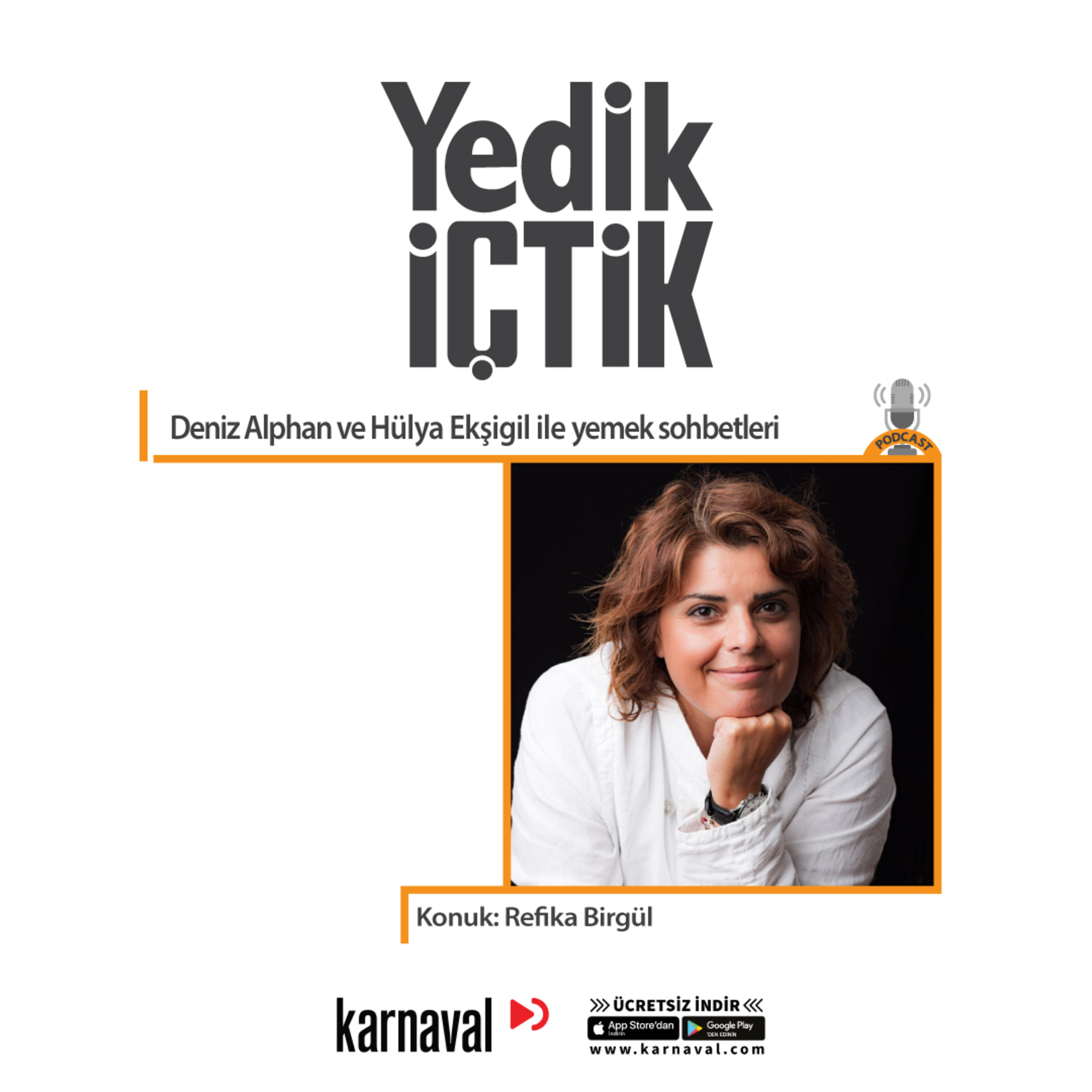 029 - Yedik İçtik - Refika Birgül