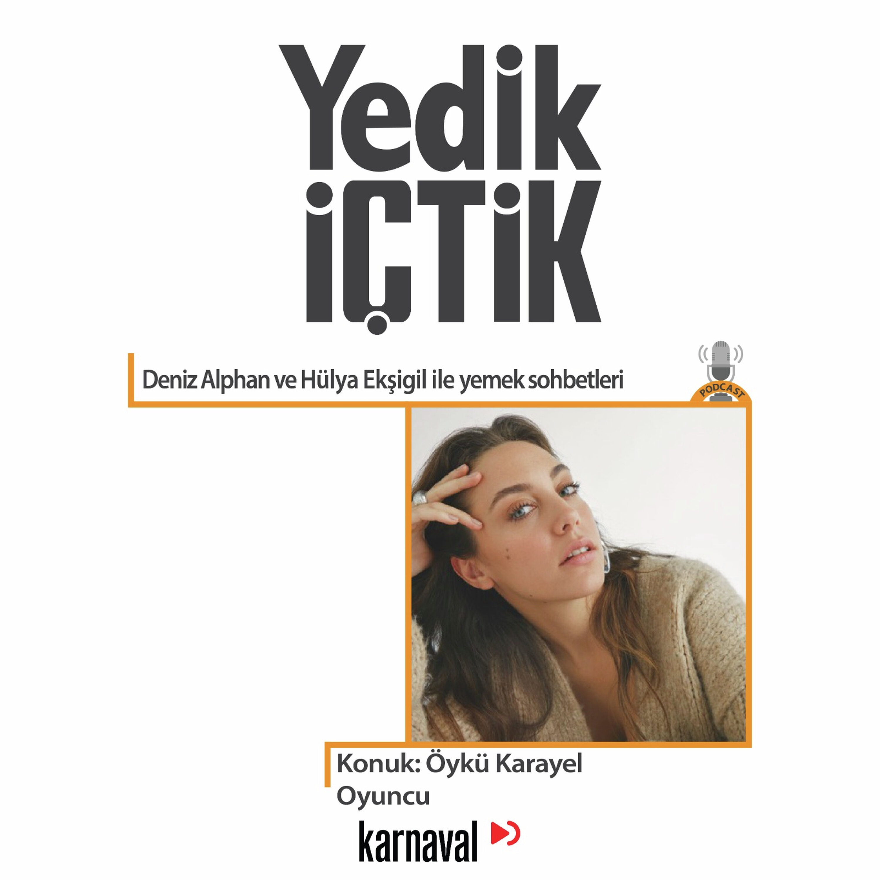 066 - Yedik İçtik - Öykü Karayel