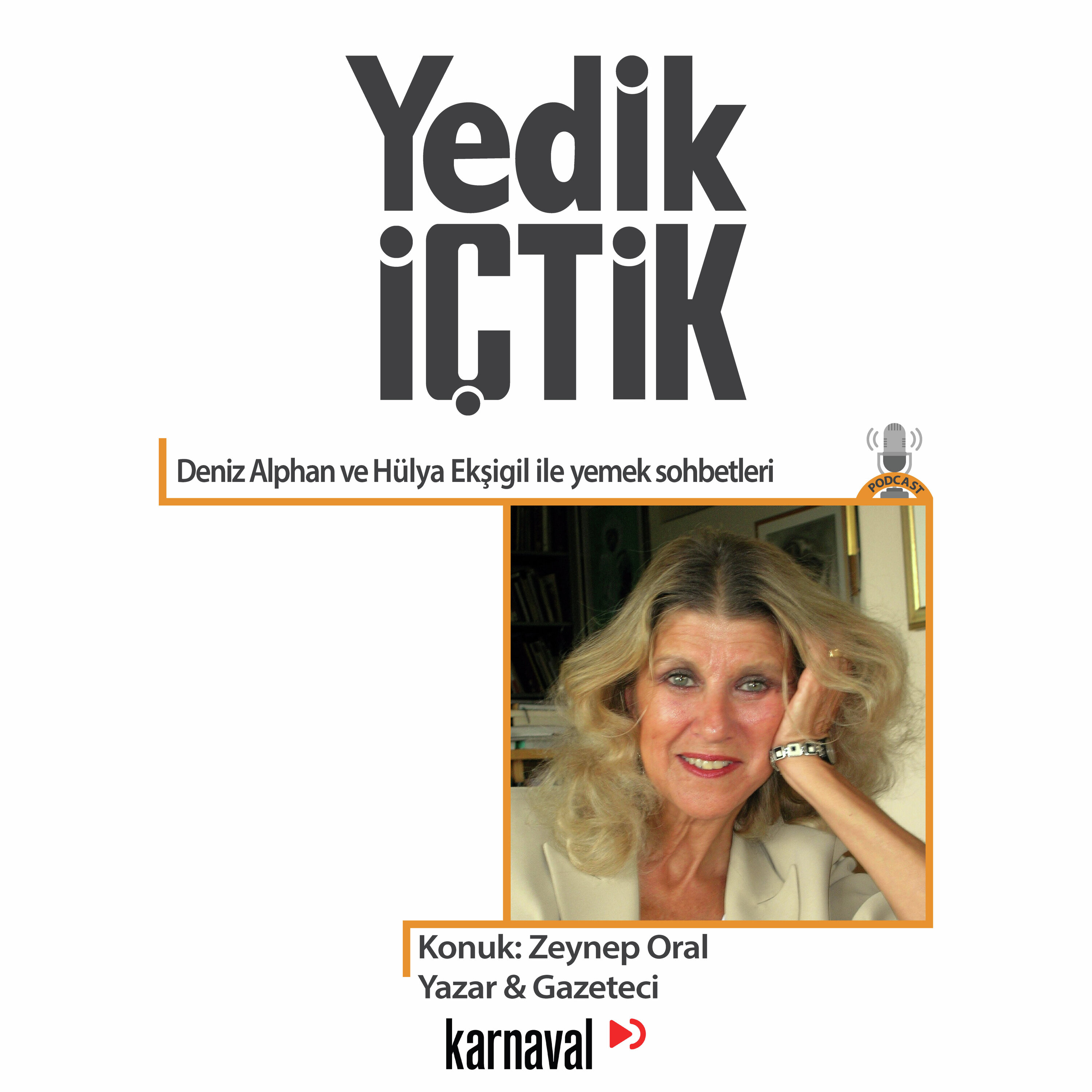 068 - Yedik İçtik - Zeynep Oral