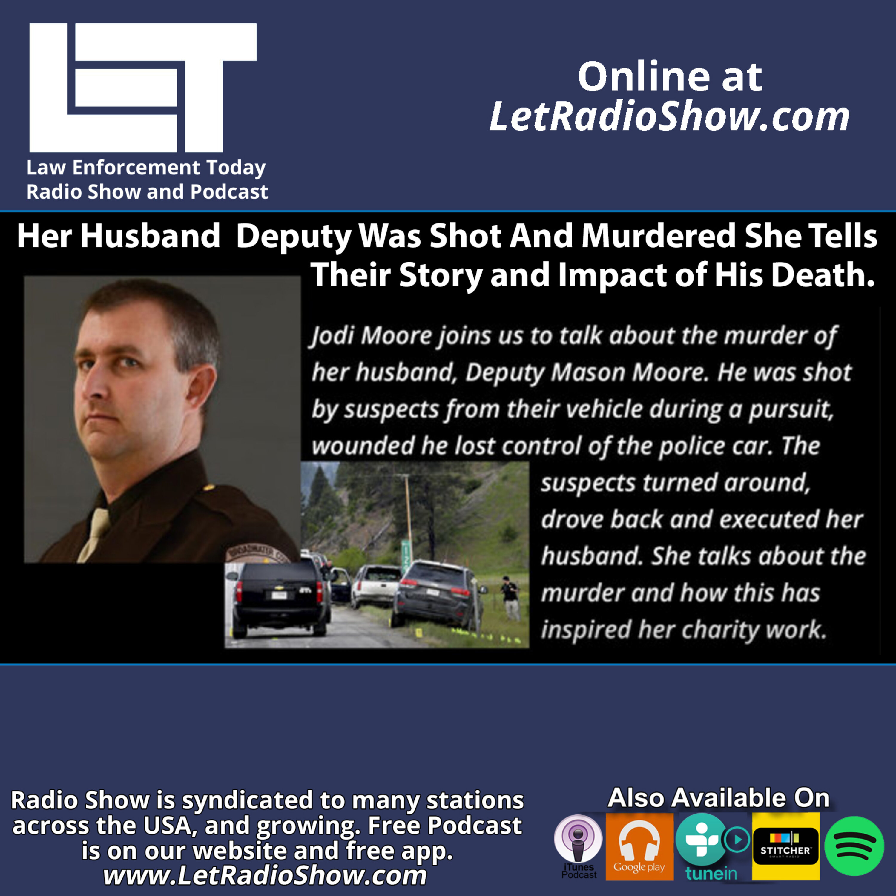 S6E77: Her Husband, a Deputy, Was Shot And Murdered. She Tells Their Story and Impact of His Death. Special Episode.