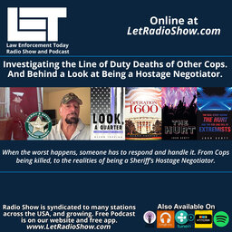 Deaths of Cops, Being a Hostage Negotiator in Florida and on The TV Show COPS.