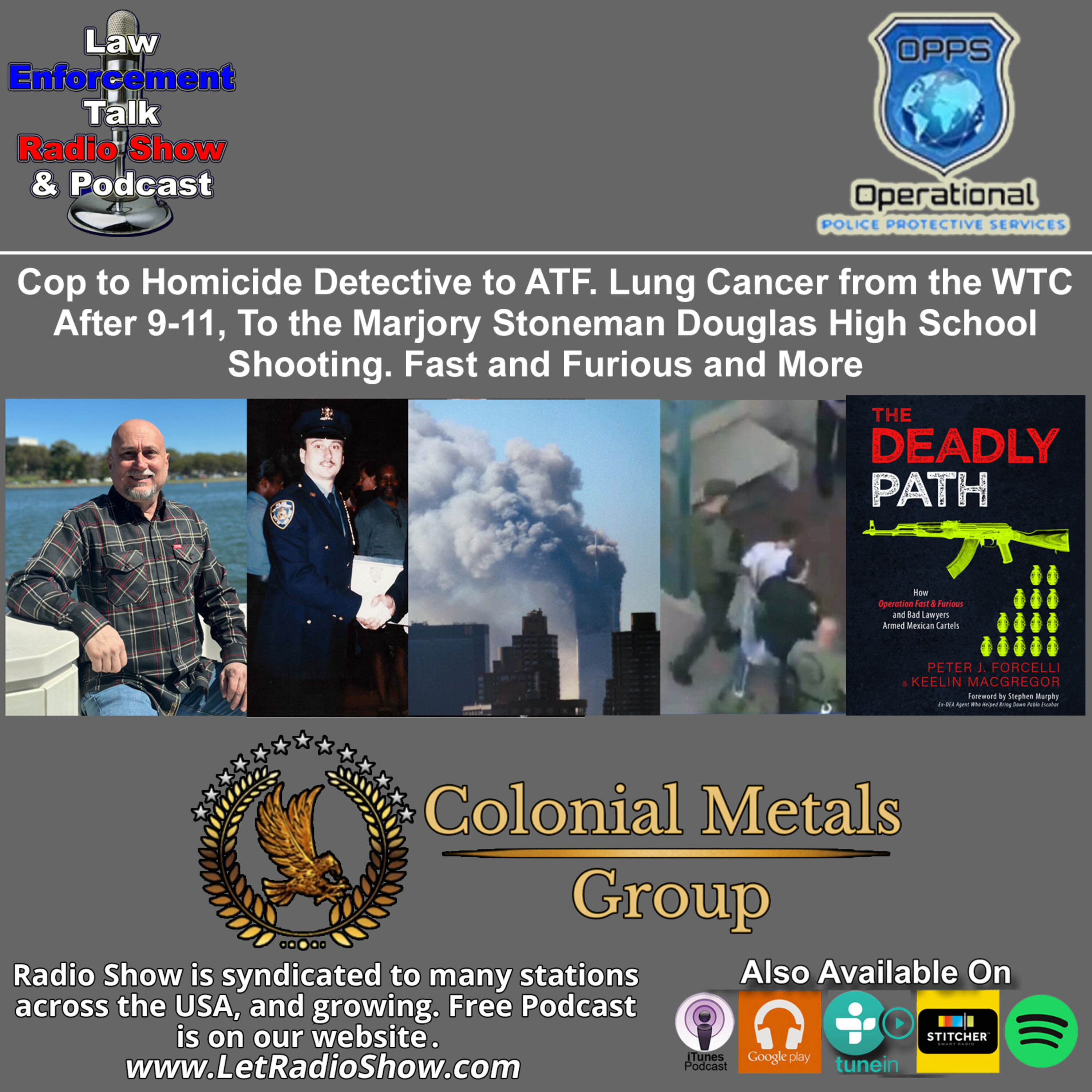 Cop to Homicide Detective to ATF. His Lung Cancer from the WTC after 9-11, To On Scene at the Marjory Stoneman Douglas High School shooting. Cop to Homicide Detective to ATF. His Lung Cancer from the WTC after 9-11, To On Scene at the Marjory Stoneman Douglas High School shooting.