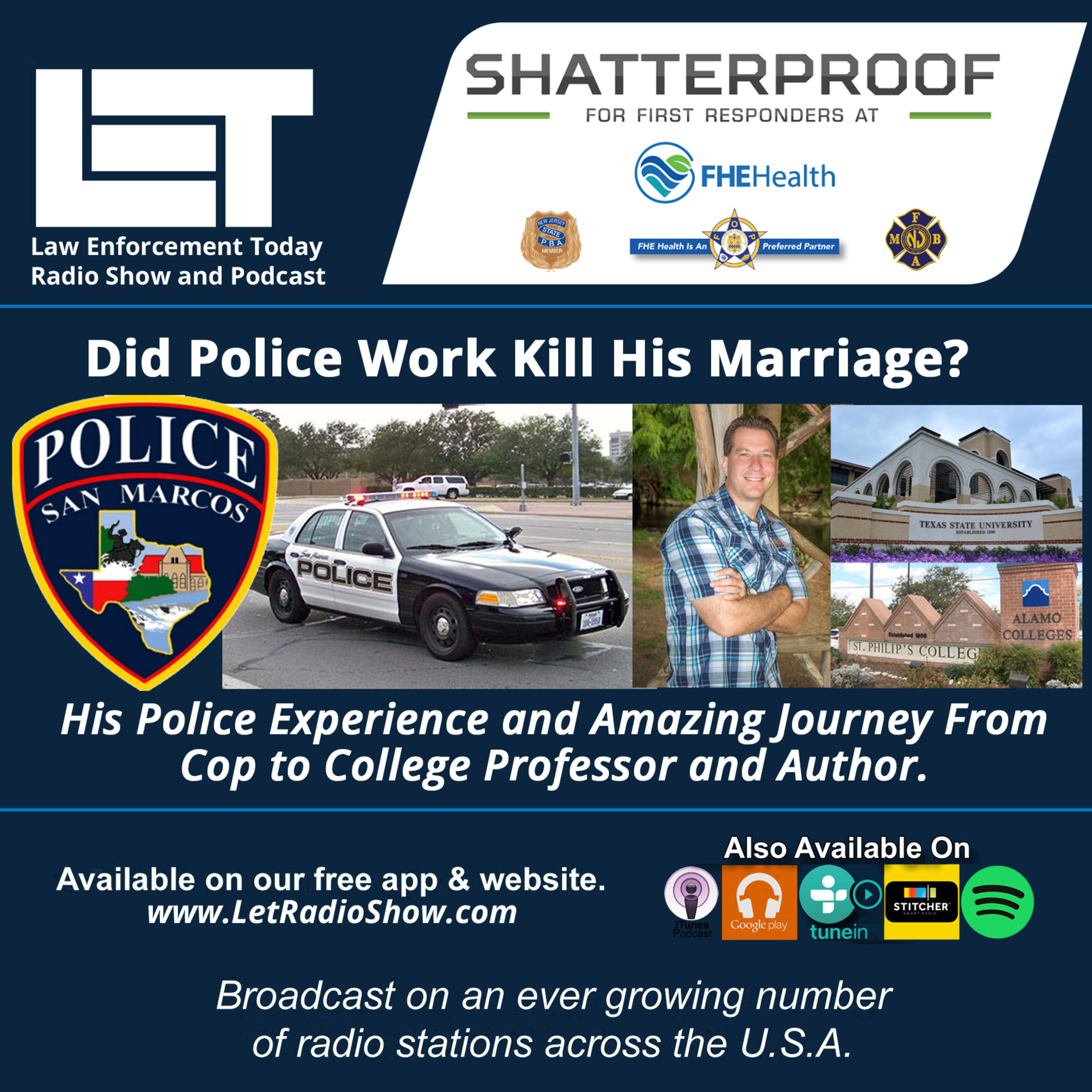 S6E31: Did Police Work Kill His Marriage? His Amazing Journey From  Cop to College Professor and Author.