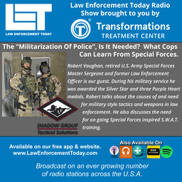 Militarization Of Police. What Police Officers Can Learn From Special Forces.