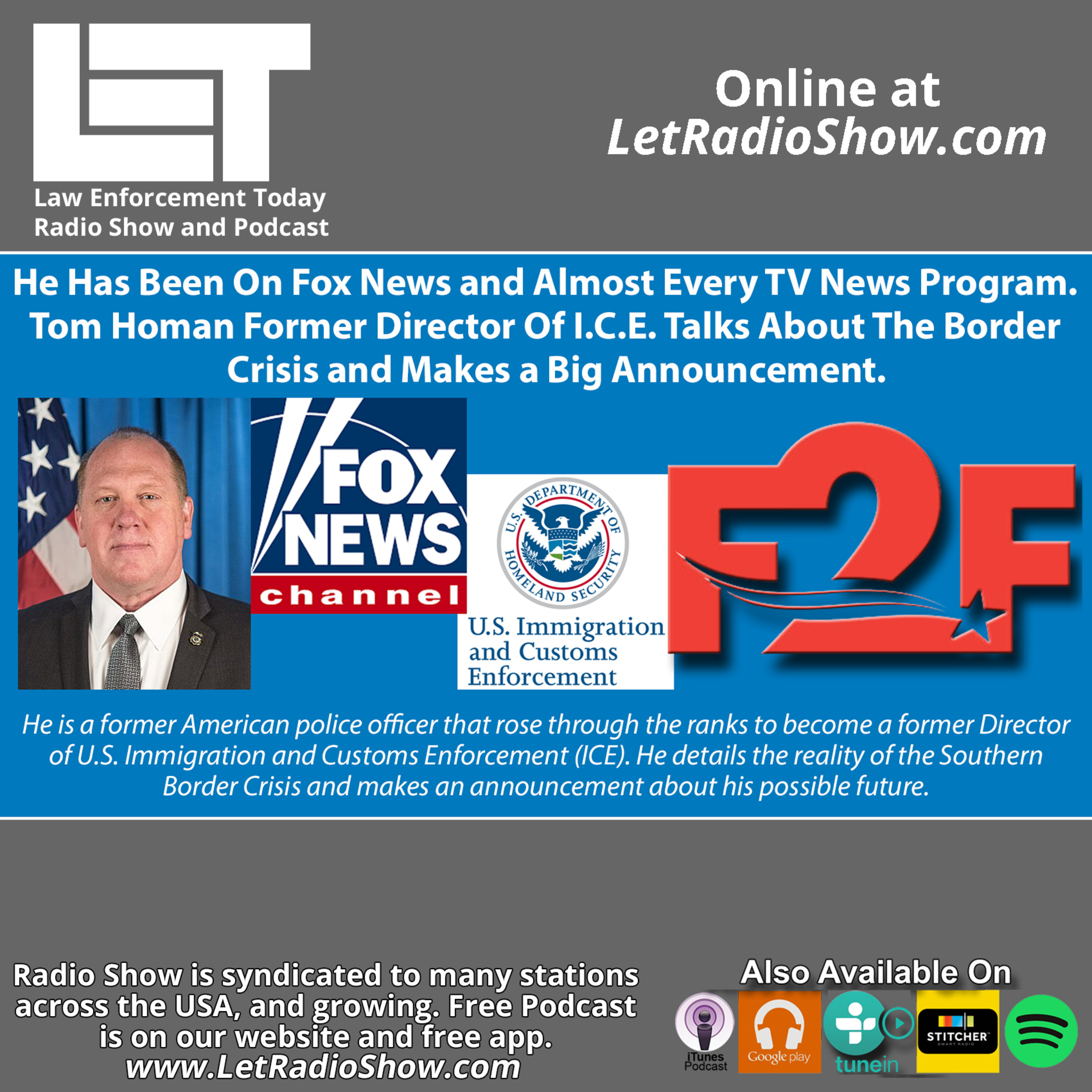 S6E88: He Has Been On Fox News and Almost Every TV News Program. Tom Homan Former Director Of I.C.E. Talks About The Border Crisis and Makes a Big Announcement. Image