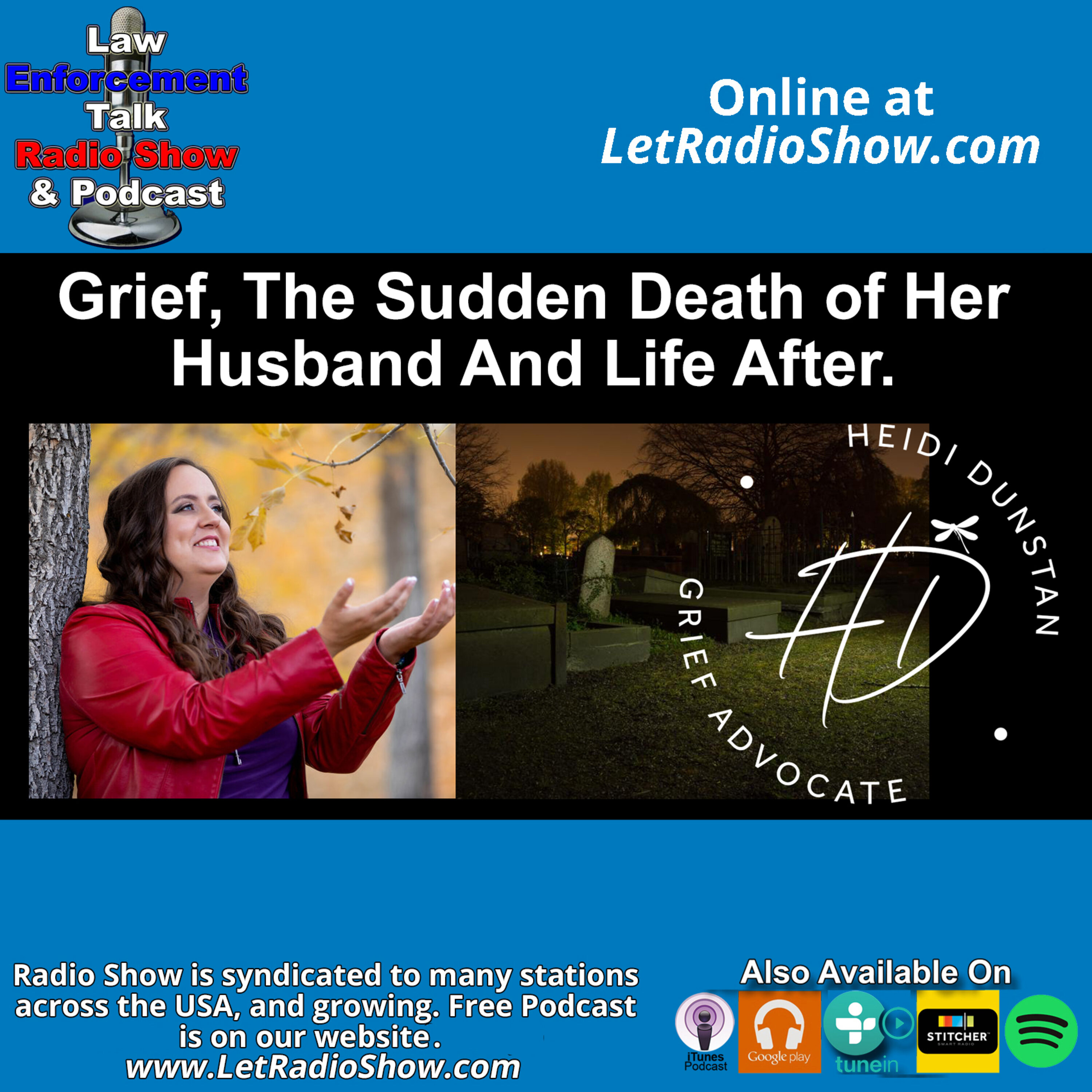 Grief After The Sudden Death Of Her Husband a Retired Firefighter.