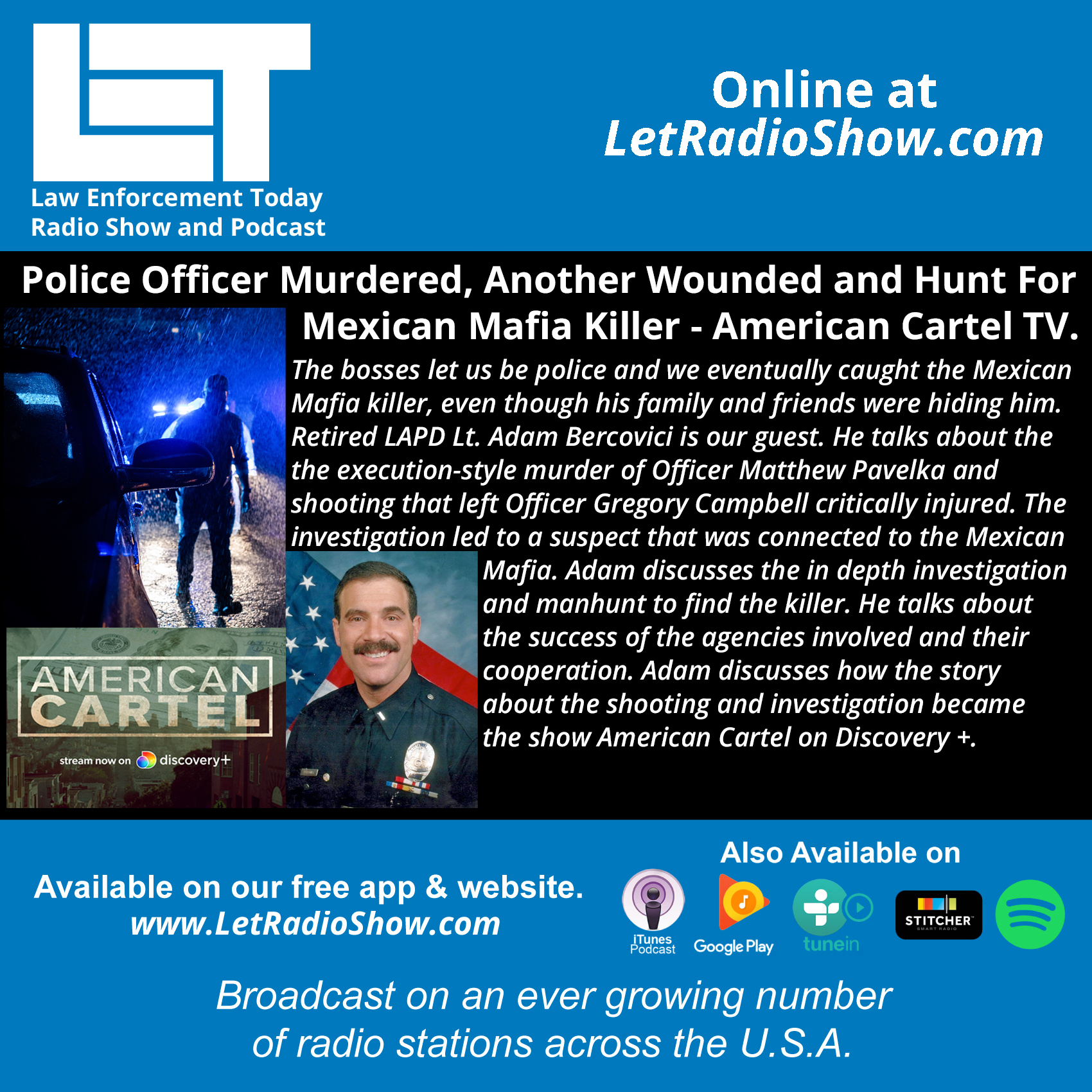 Police Officer Murdered, Another Wounded, Hunt For Killer. American Cartel.