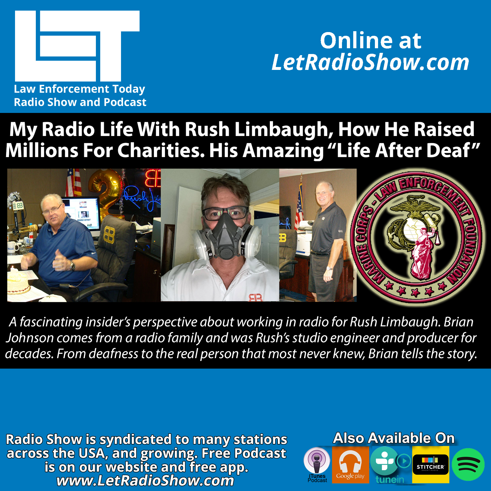 S6E90: My Radio Life With Rush Limbaugh, He Raised Millions For Charities. His Amazing “Life After Deaf”.