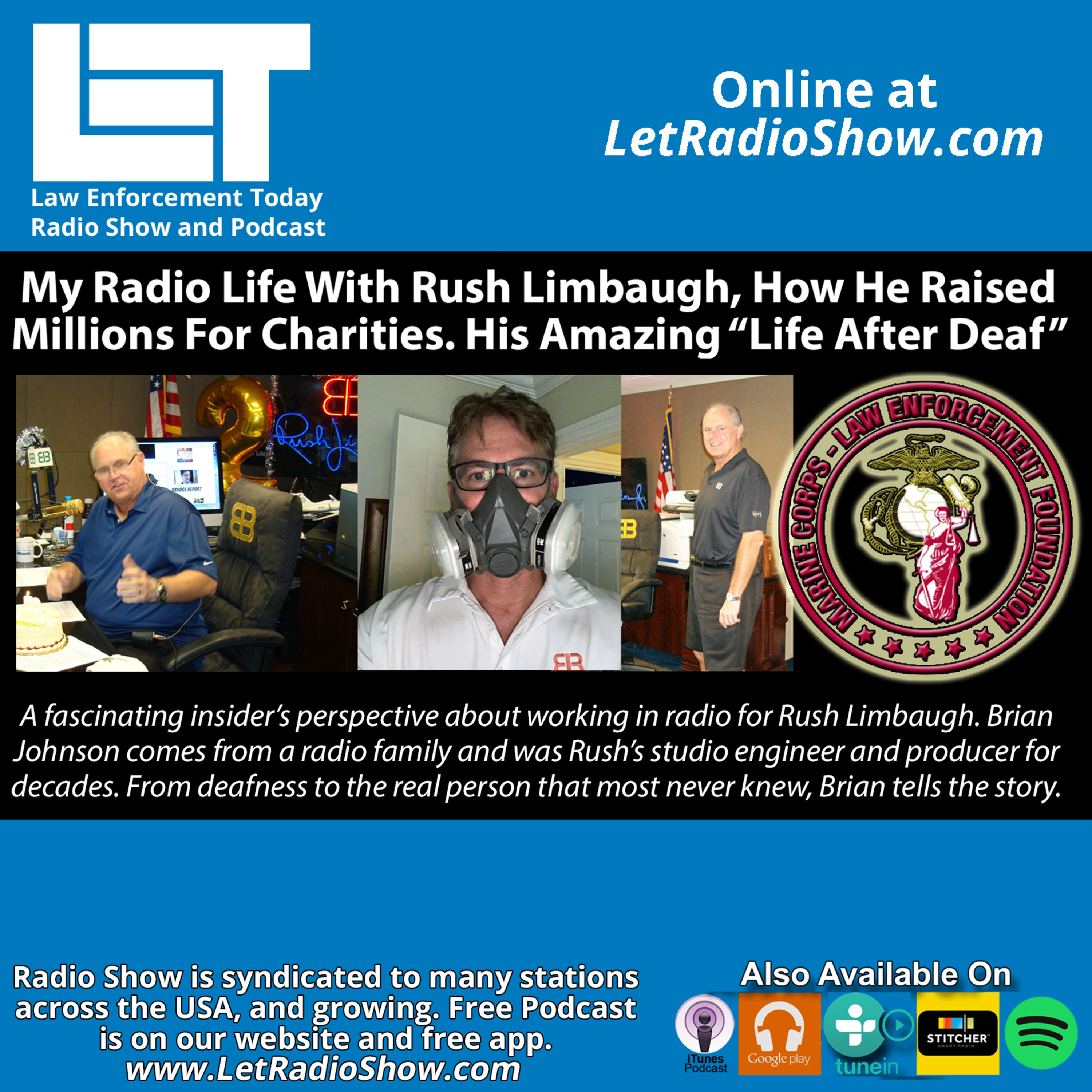 S6E90: My Radio Life With Rush Limbaugh, How He Raised Millions For Charities. His Amazing “Life After Deaf”. Image