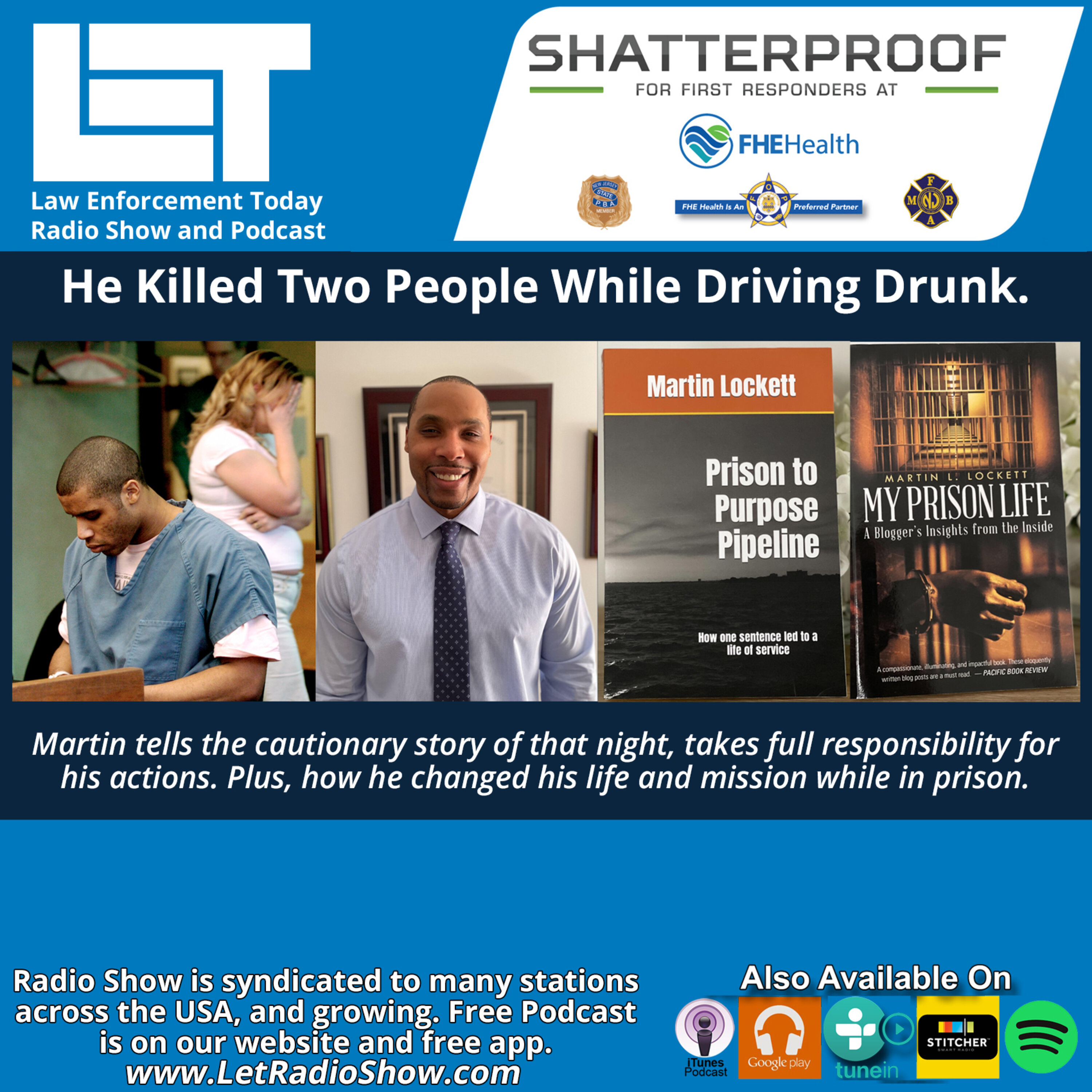 S6E58: He Killed Two People While Driving Drunk.  His Mission is to Reduce Drunk Driving.
