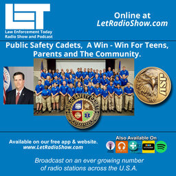 Public Safety Cadets,  A Win - Win For Teens,  Parents and The Community.