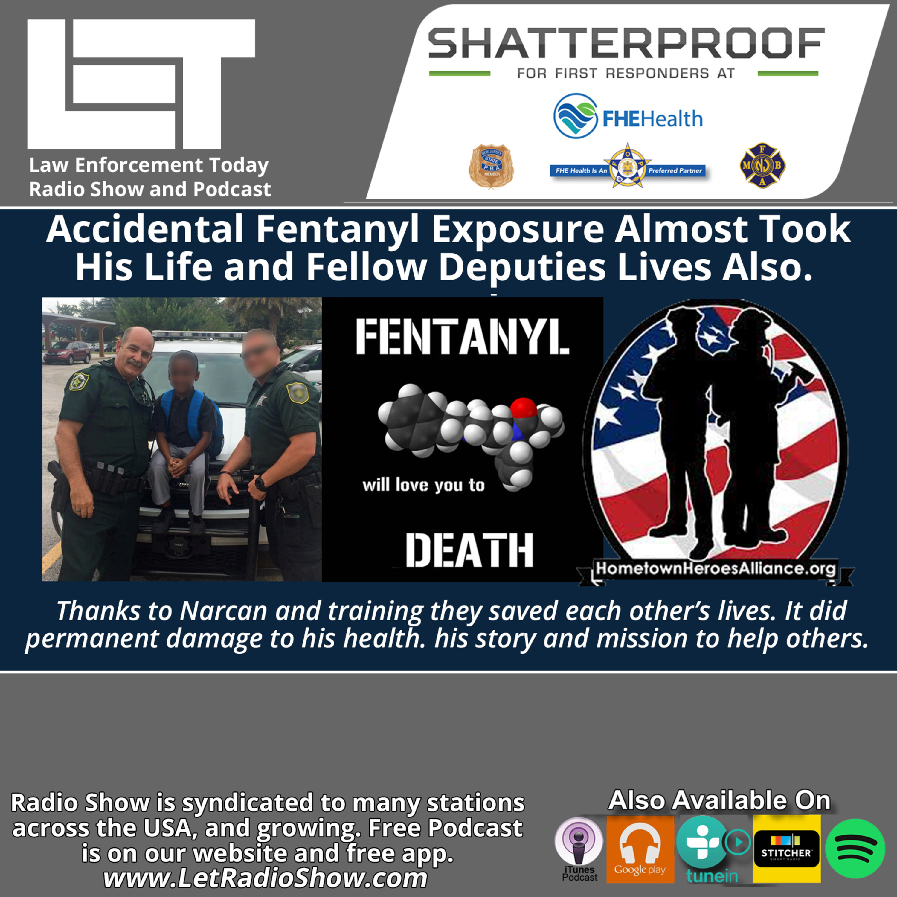 S6E60: Accidental Fentanyl Exposure Almost Took His Life and The Lives of Other Deputies.