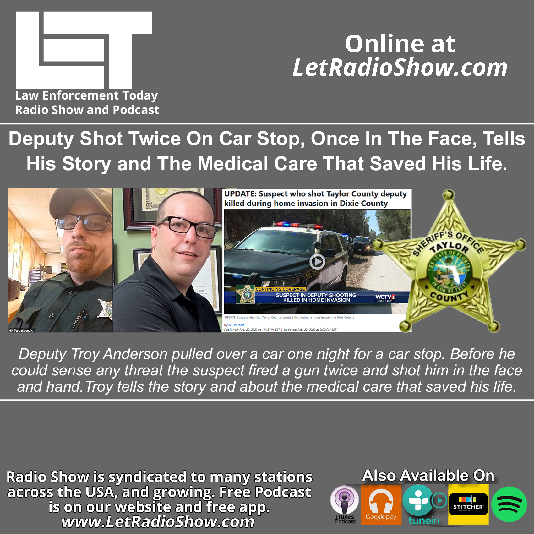 Sheriff Deputy Shot Twice, Including in the Face. Tells the story.