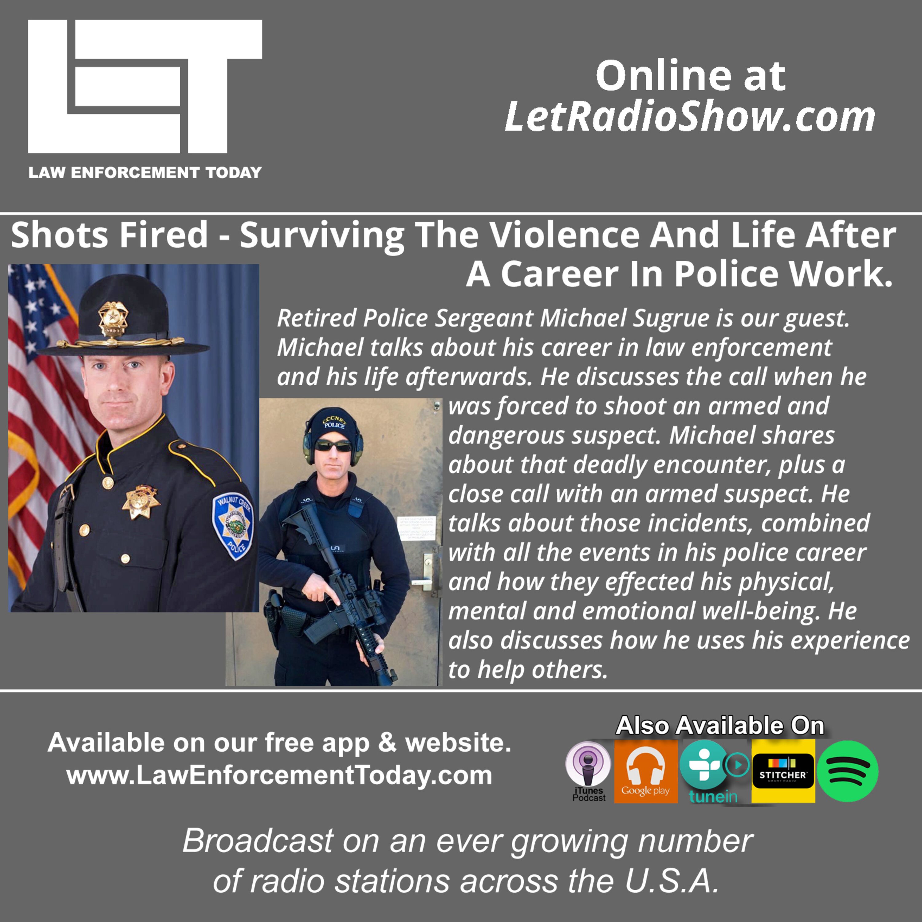 S6E4: Shots Fired, All The Trauma And Life After Police Work.  Special Episode.