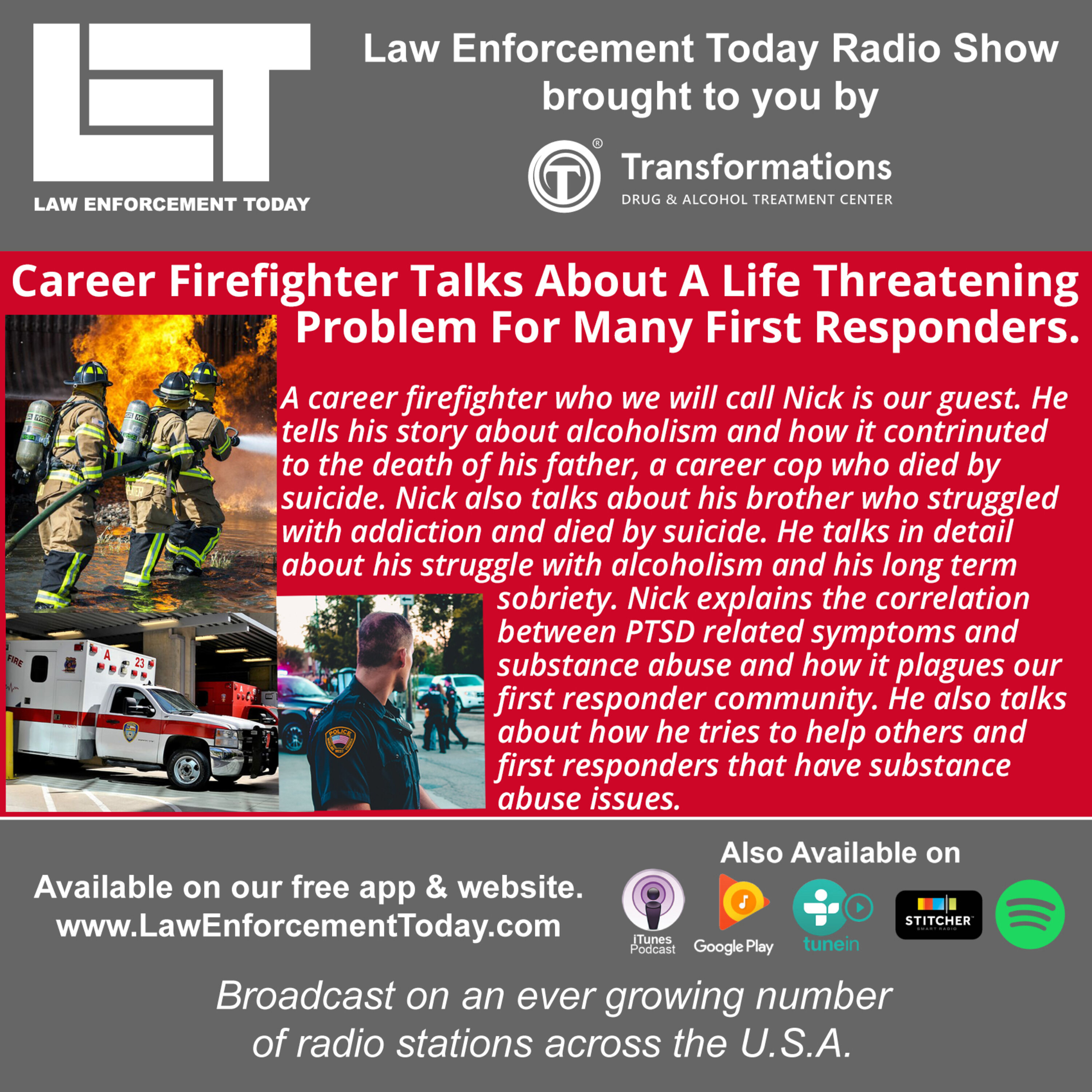 S4E60: Career Firefighter Talks About A Life Threatening  Problem For Many First Responders.