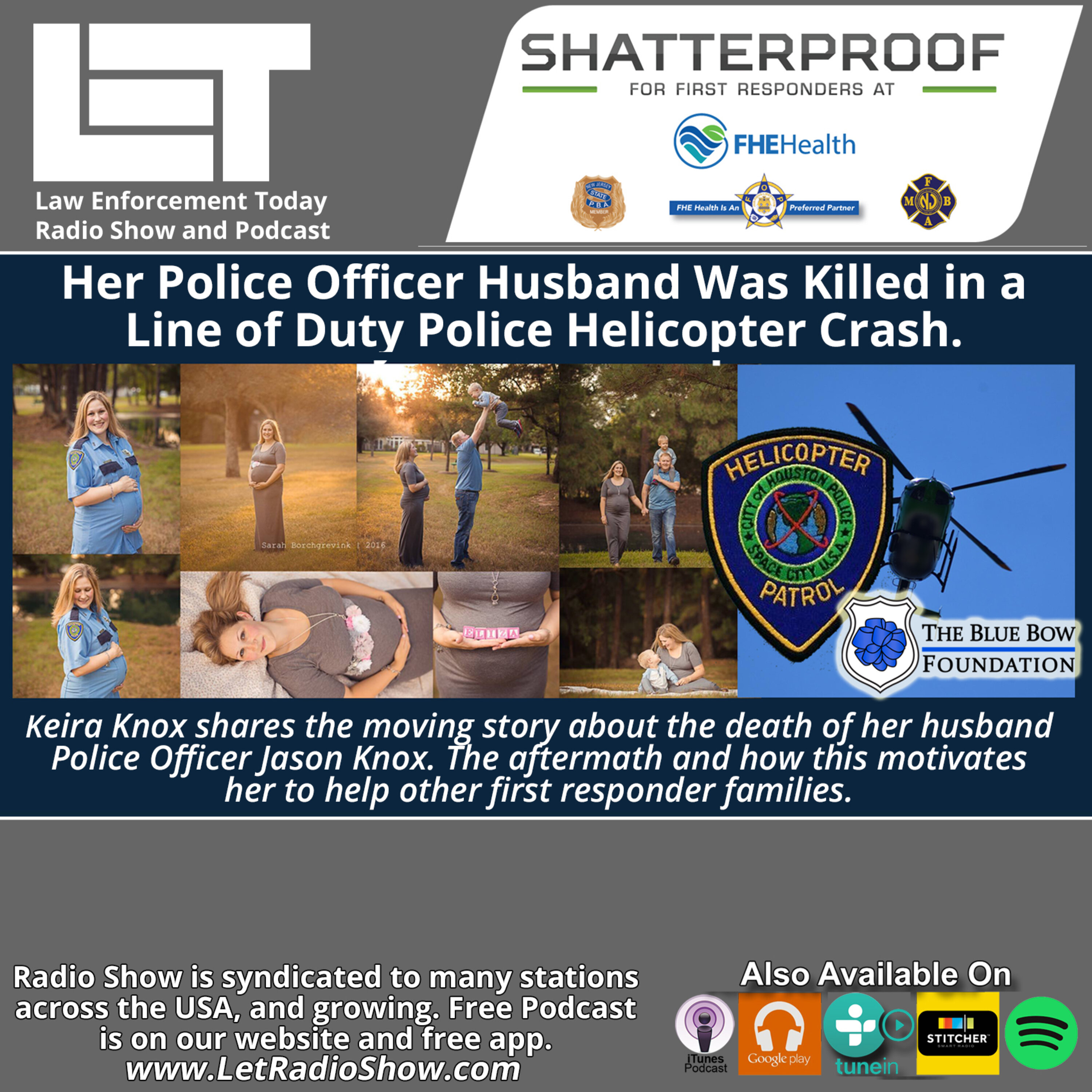 S6E42: Her Police Officer Husband Was Killed in a  Line of Duty Police Helicopter Crash.