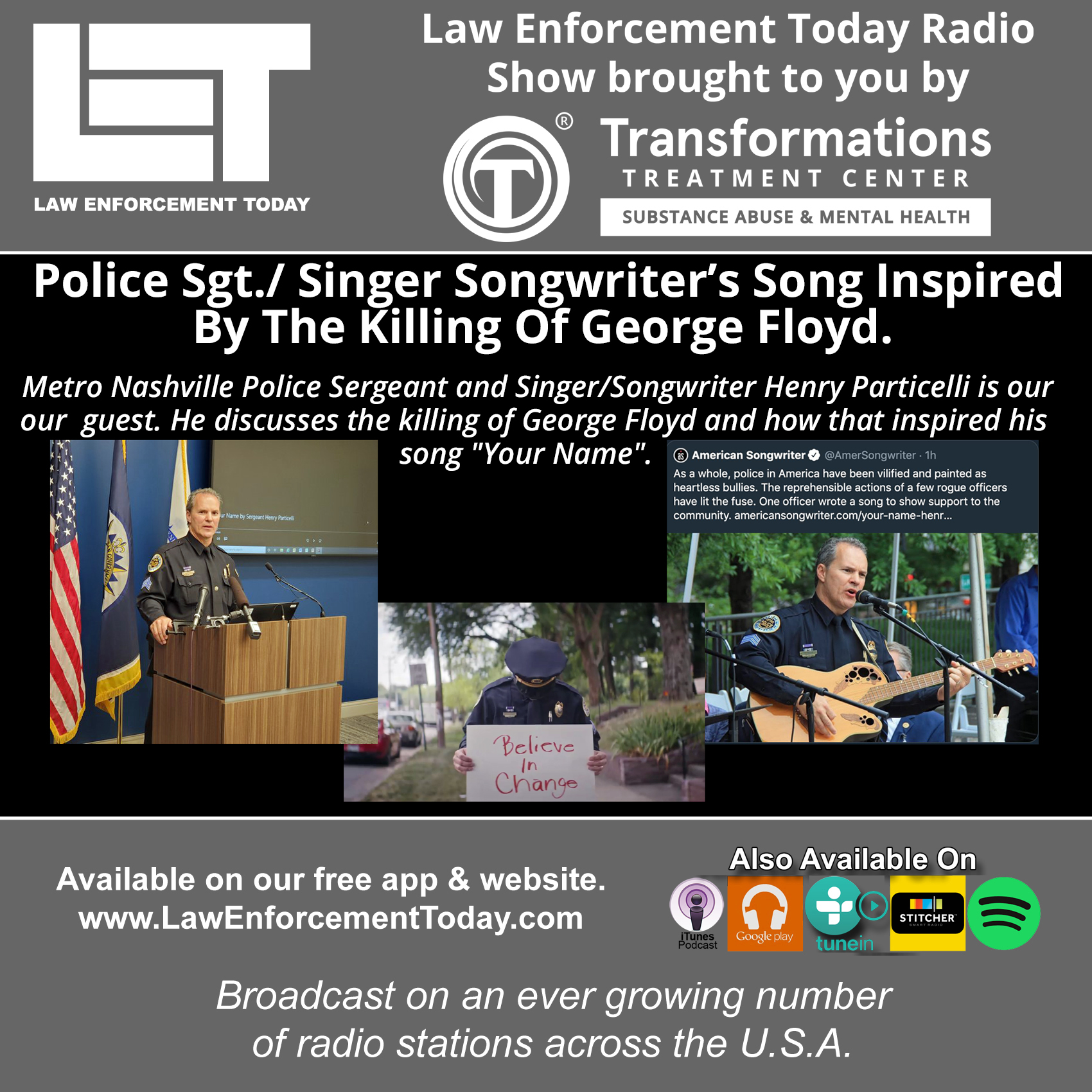 Police Sergeant and He's a Singer Songwriter.