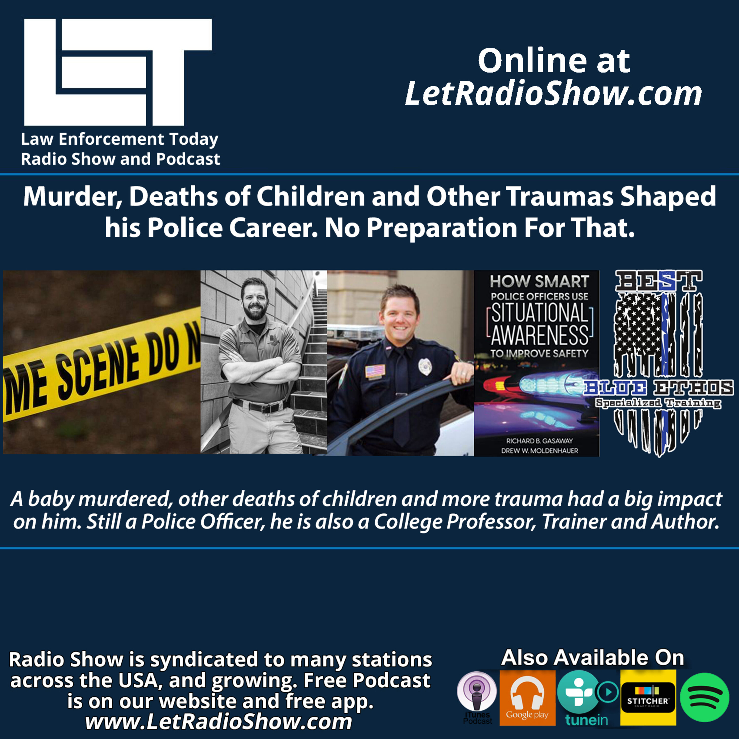 S7E7: Murder, Deaths of Children and Other Traumas Shaped his Police Career. There's No Preparation For That. Image