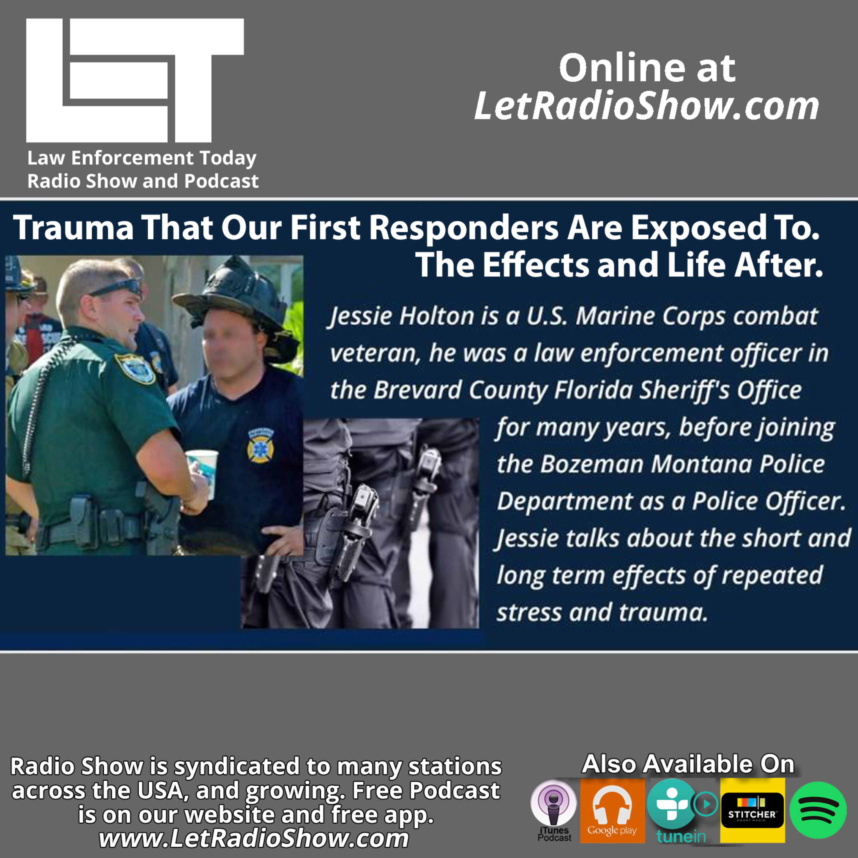S6E74: Trauma That Our First Responders Are Exposed To. The Effects and Life After. Special Episode. Image