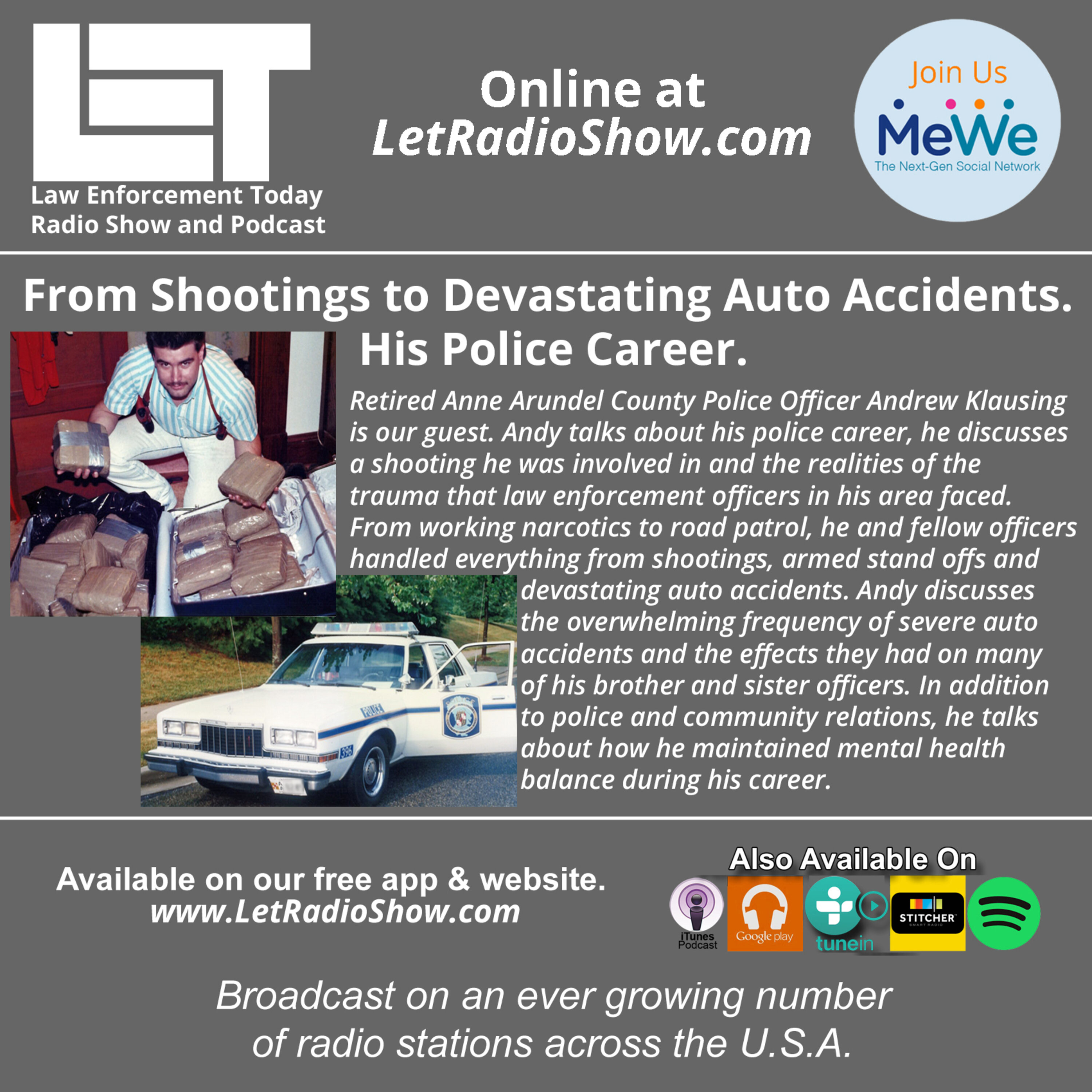 S5E1: From Shootings to Devastating Auto Accidents.   His Police Career.