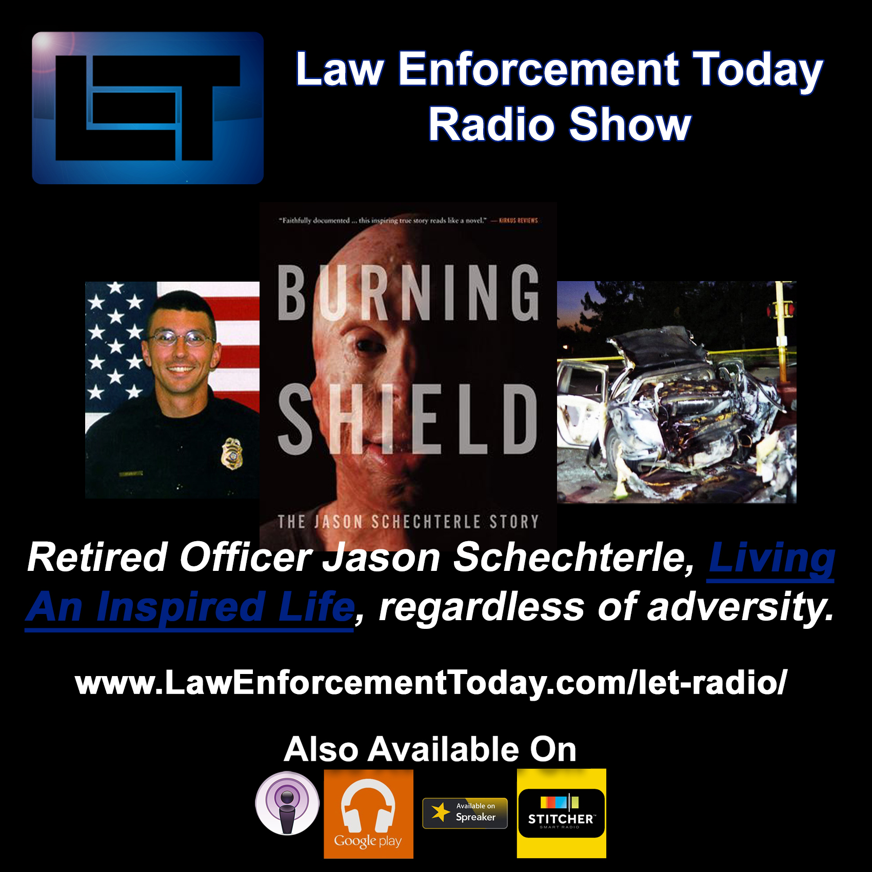 S1E18: Retired Phoenix Police Officer Jason Schechterle living an inspired life in spite of extreme adversity