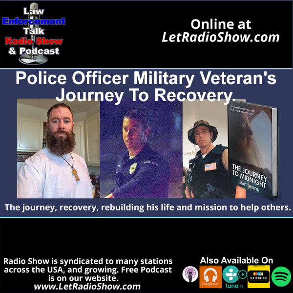 Police Officer Military Veteran's Journey To Recovery. Special Episode.