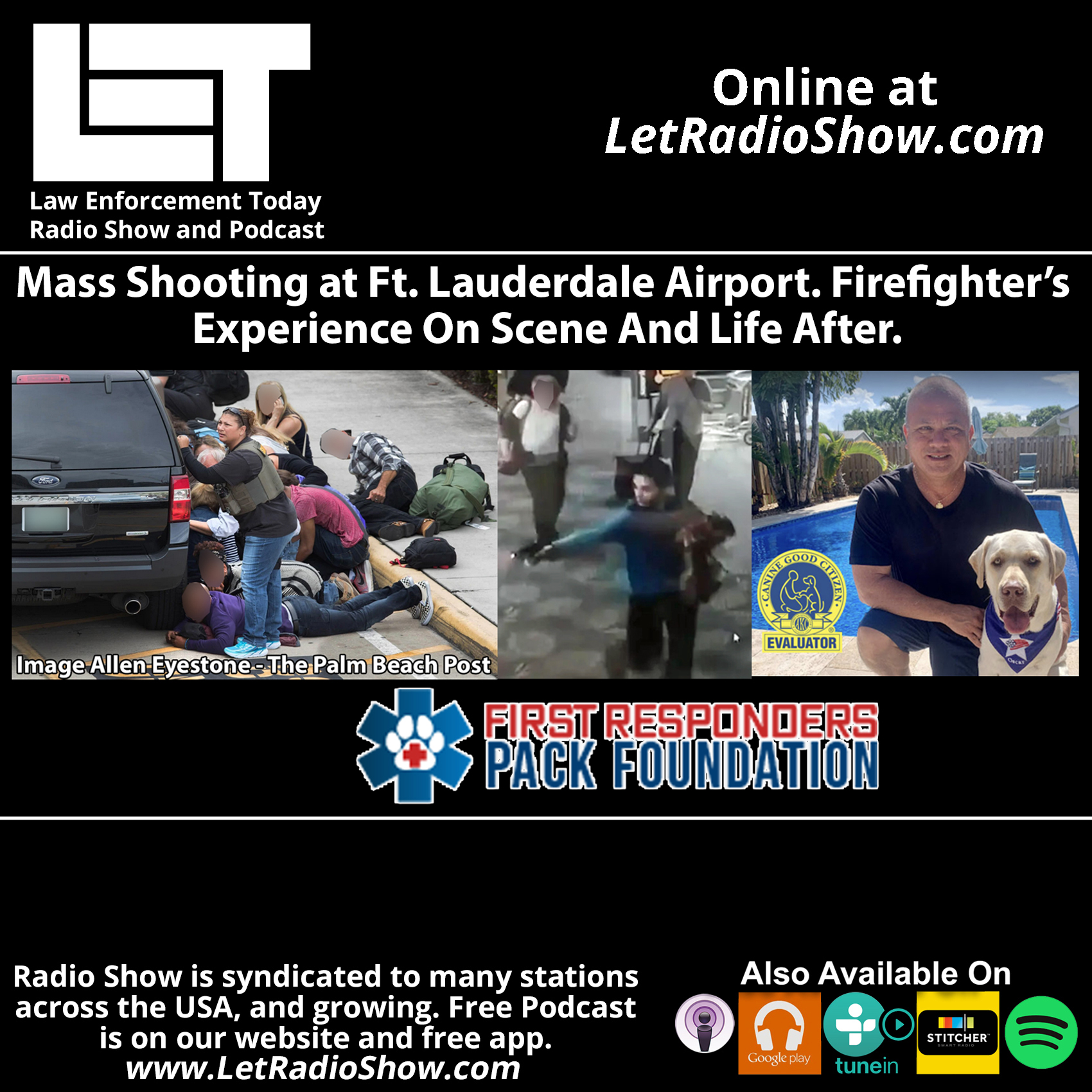 S7E2: Mass Shooting at Ft. Lauderdale Airport. Firefighter’s Experience On Scene And Life After.
