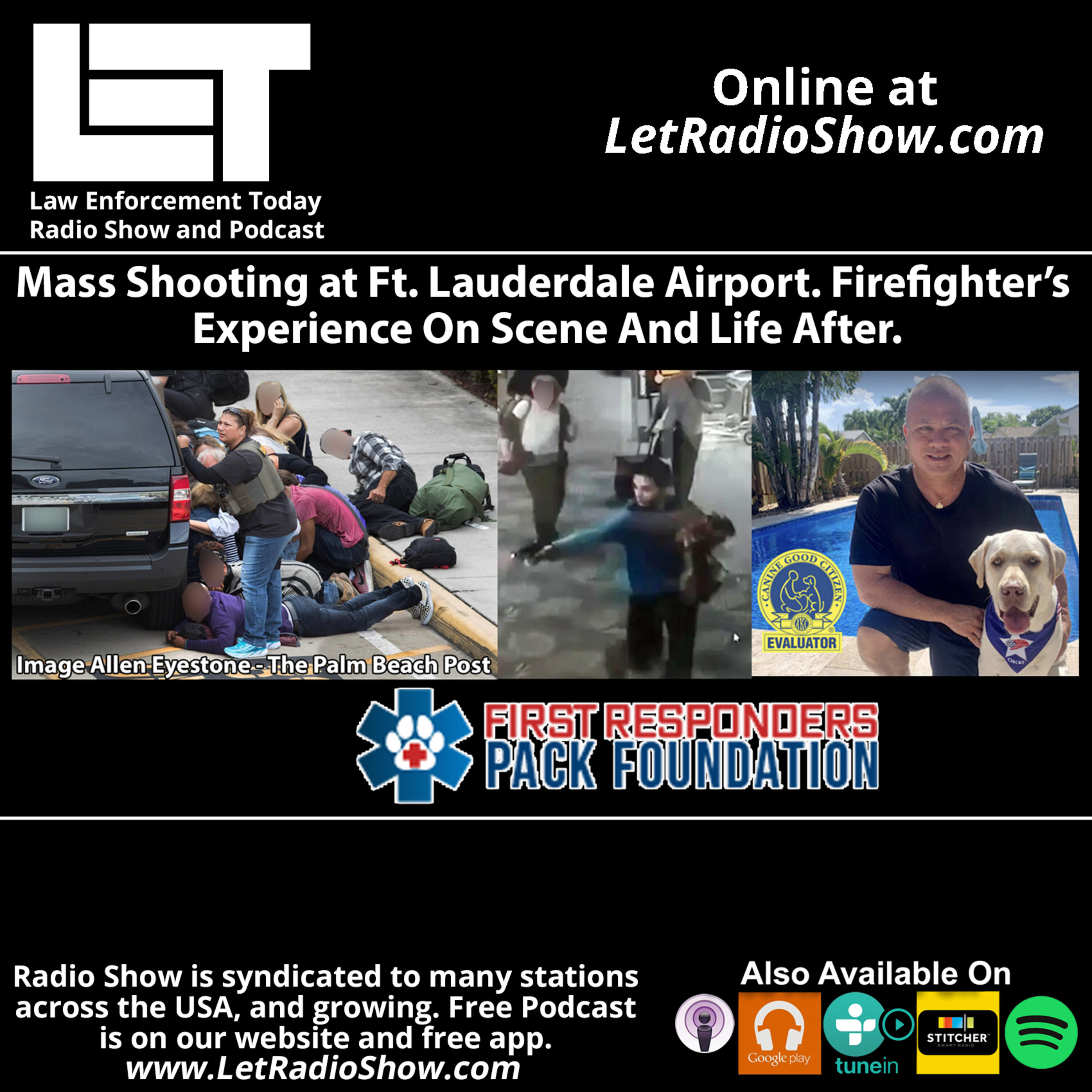 S7E2: Mass Shooting at Ft. Lauderdale Airport. Firefighter’s Experience On Scene And Life After. Image