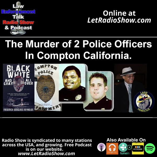 The Murder of 2 Police Officers In Compton California. Special Episode.