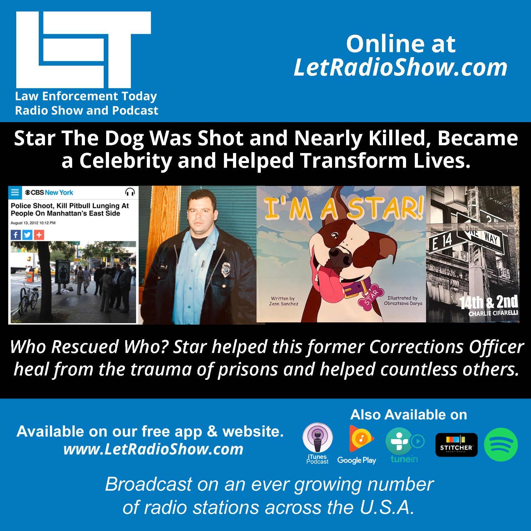 S6E14: Star The Dog Was Shot and Nearly Killed, Became  a Celebrity and Helped Transform Lives.