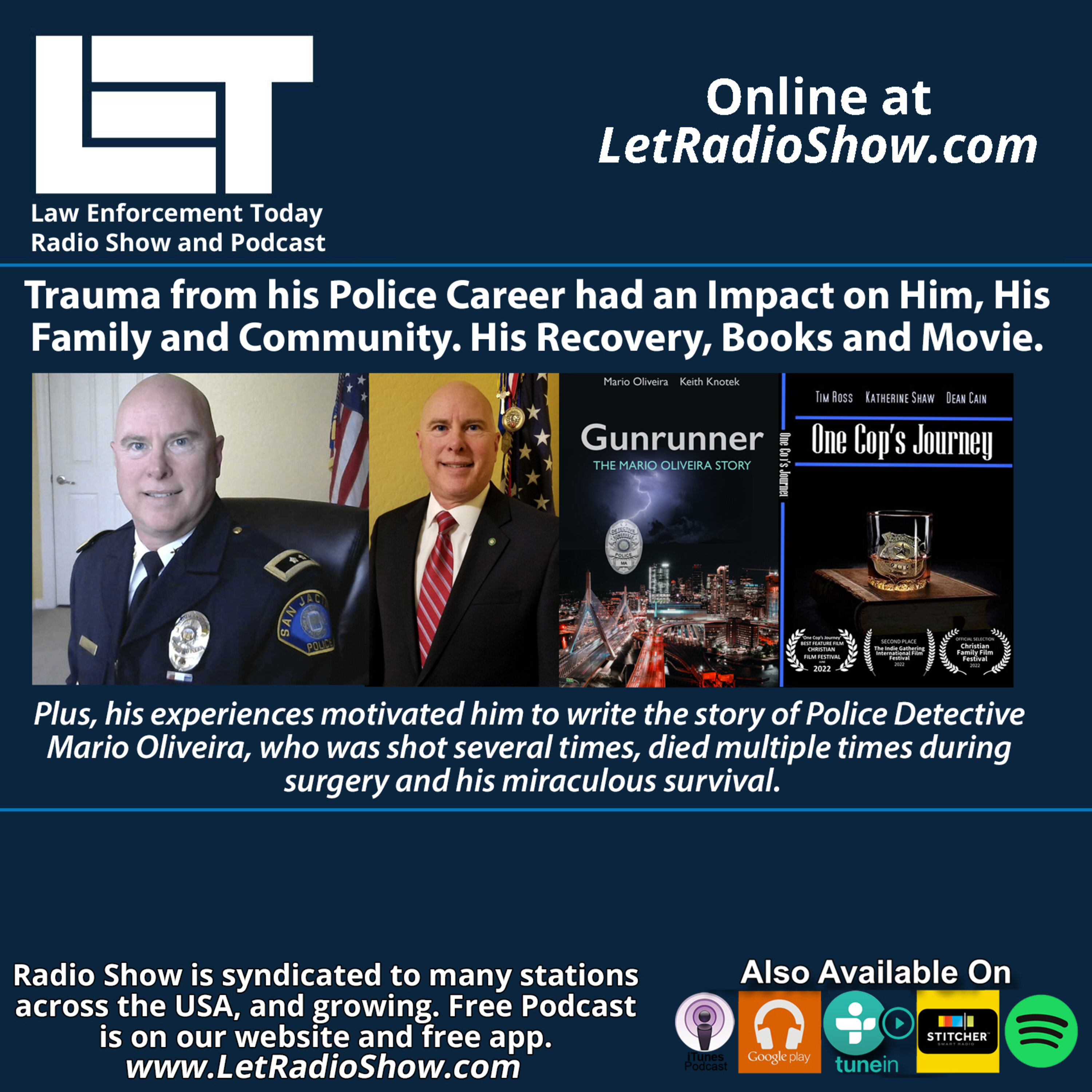 S6E78: Trauma from his Police Career had an Impact on Him, His Family and Community. His Recovery, Books and Movie.
