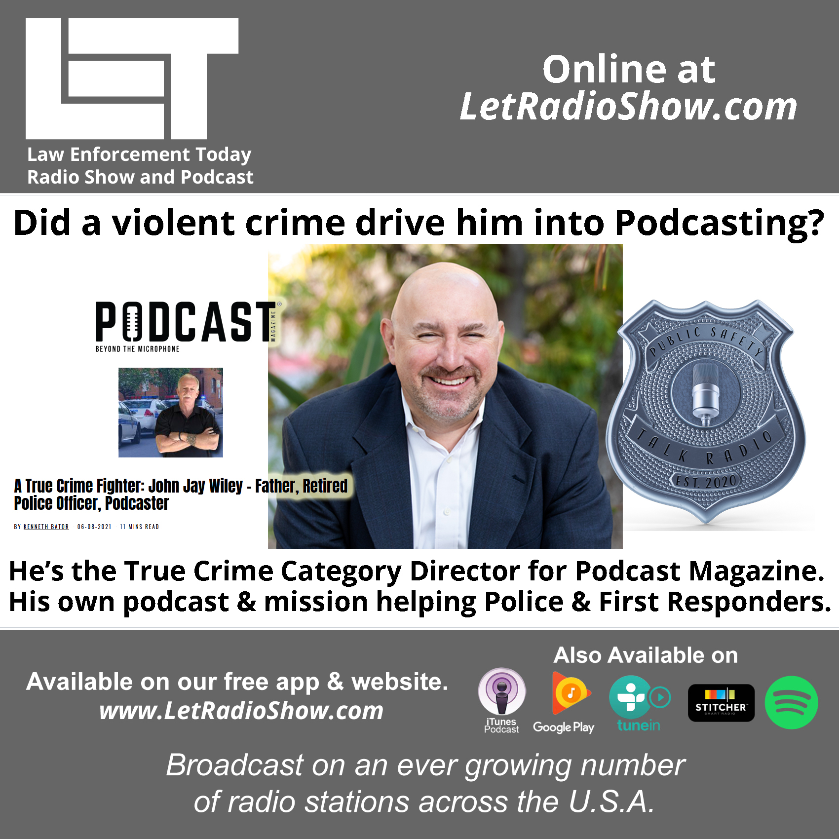 Did a Violent Crime lead him to Podcasting?