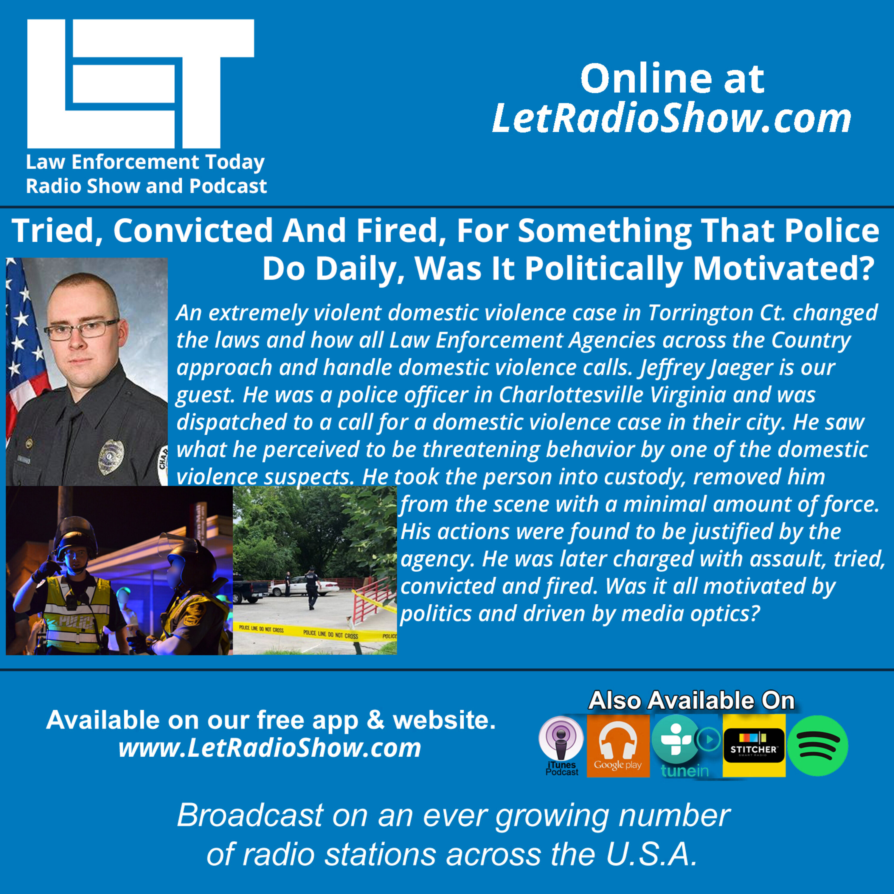 S5E22: Tried, Convicted And Fired, For Something That Police Do Daily. Was It Politically Motivated?