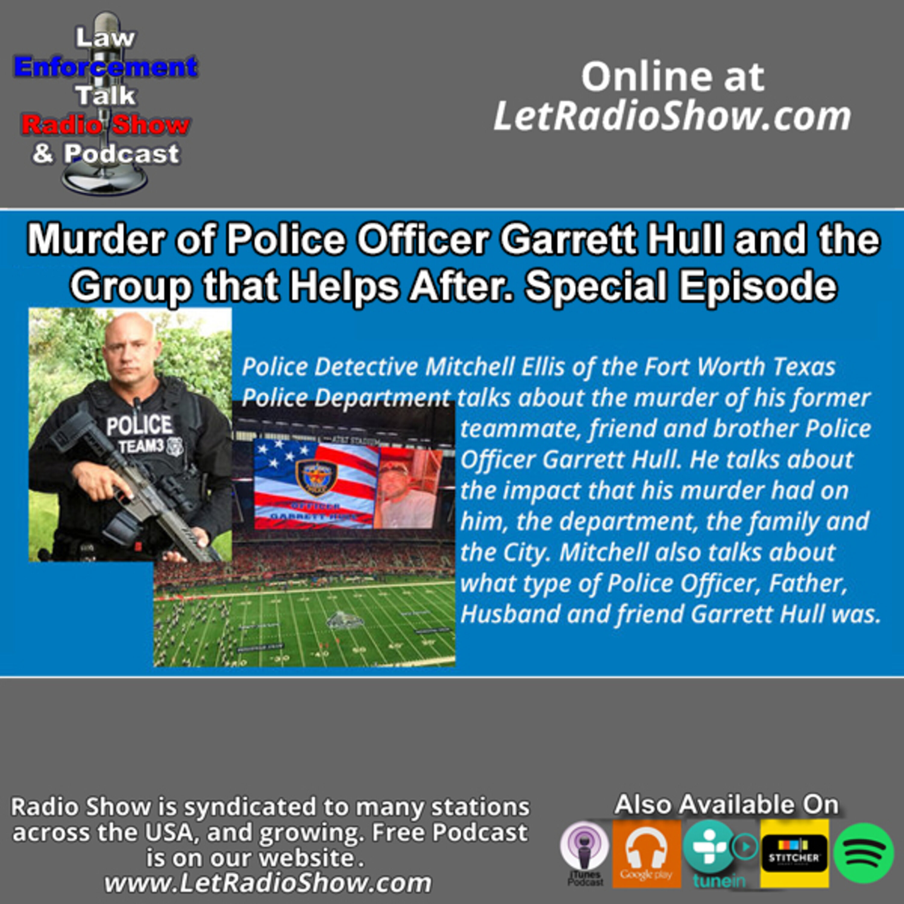 Murder of Police Officer Garrett Hull and the Group that Helps After. Special Episode.