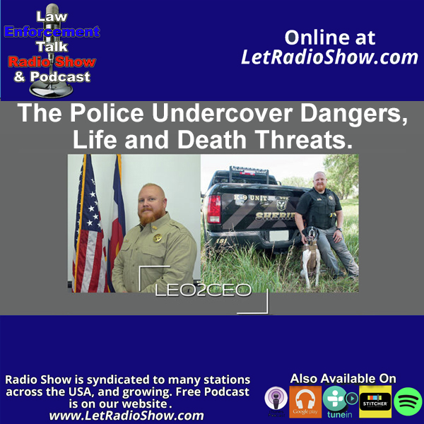 The Police Undercover Dangers Life and Death
