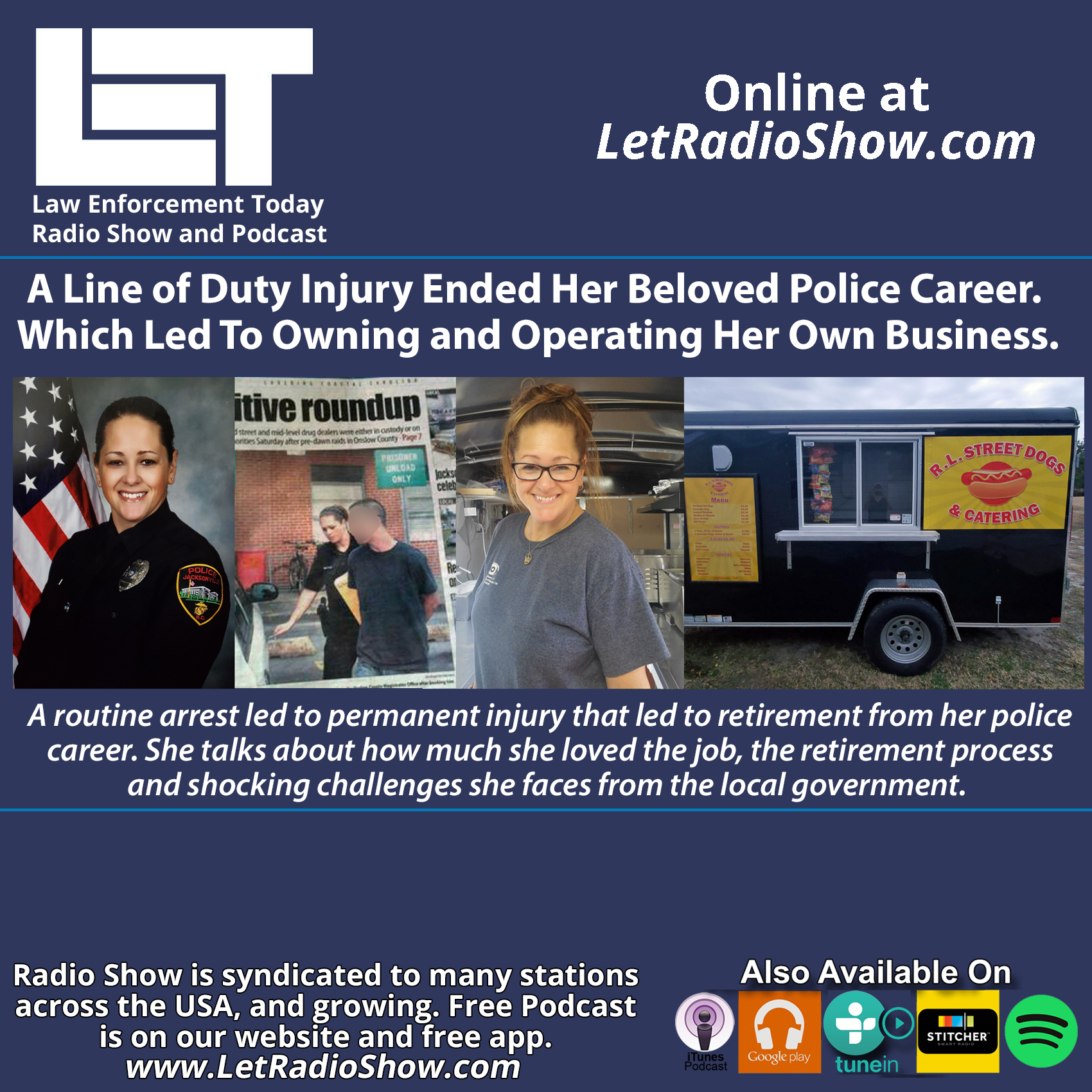 S6E81: A Line of Duty Injury Ended Her Beloved Police Career. Which Led To Owning and Operating Her Own Business.